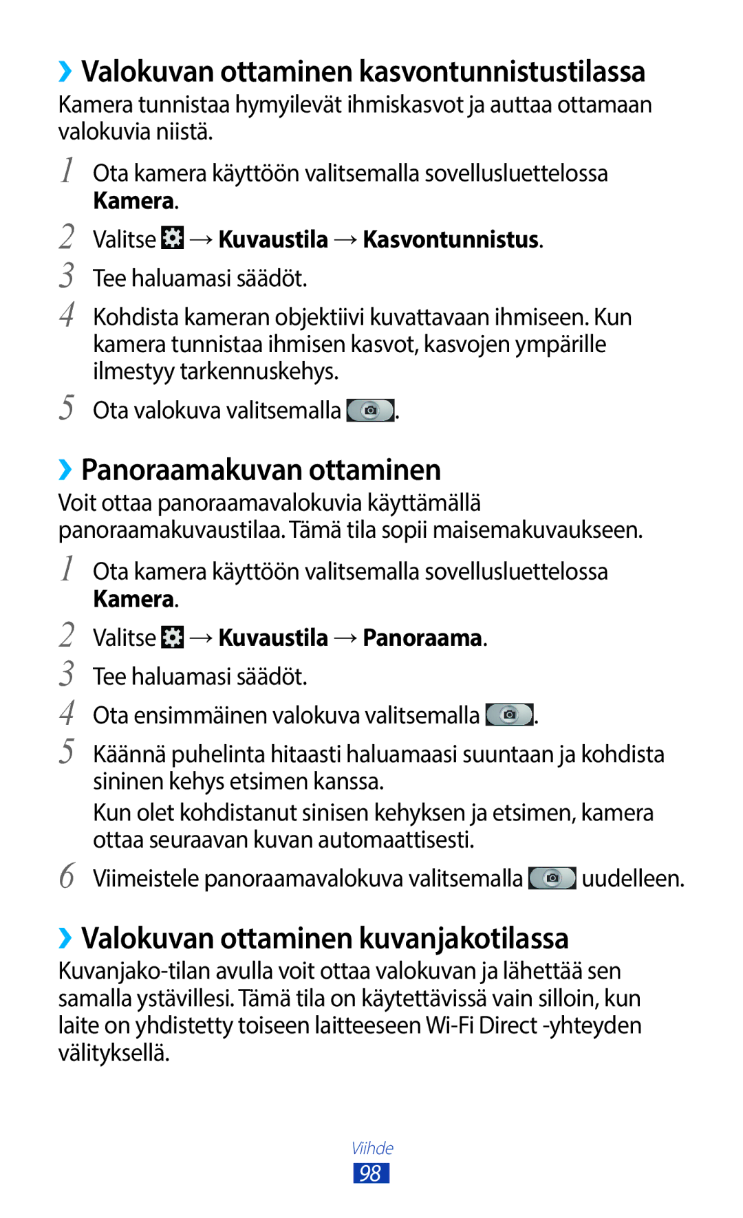 Samsung GT-N7000ZIANEE, GT-N7000ZBENEE, GT-N7000ZBANEE ››Panoraamakuvan ottaminen, ››Valokuvan ottaminen kuvanjakotilassa 