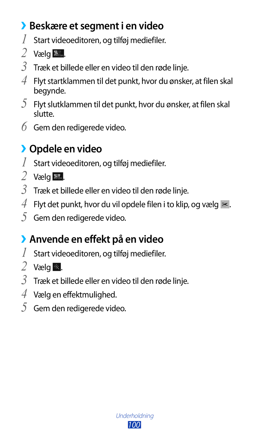 Samsung GT-N7000ZBENEE, GT-N7000ZBANEE manual ››Beskære et segment i en video, ››Anvende en effekt på en video, 100 