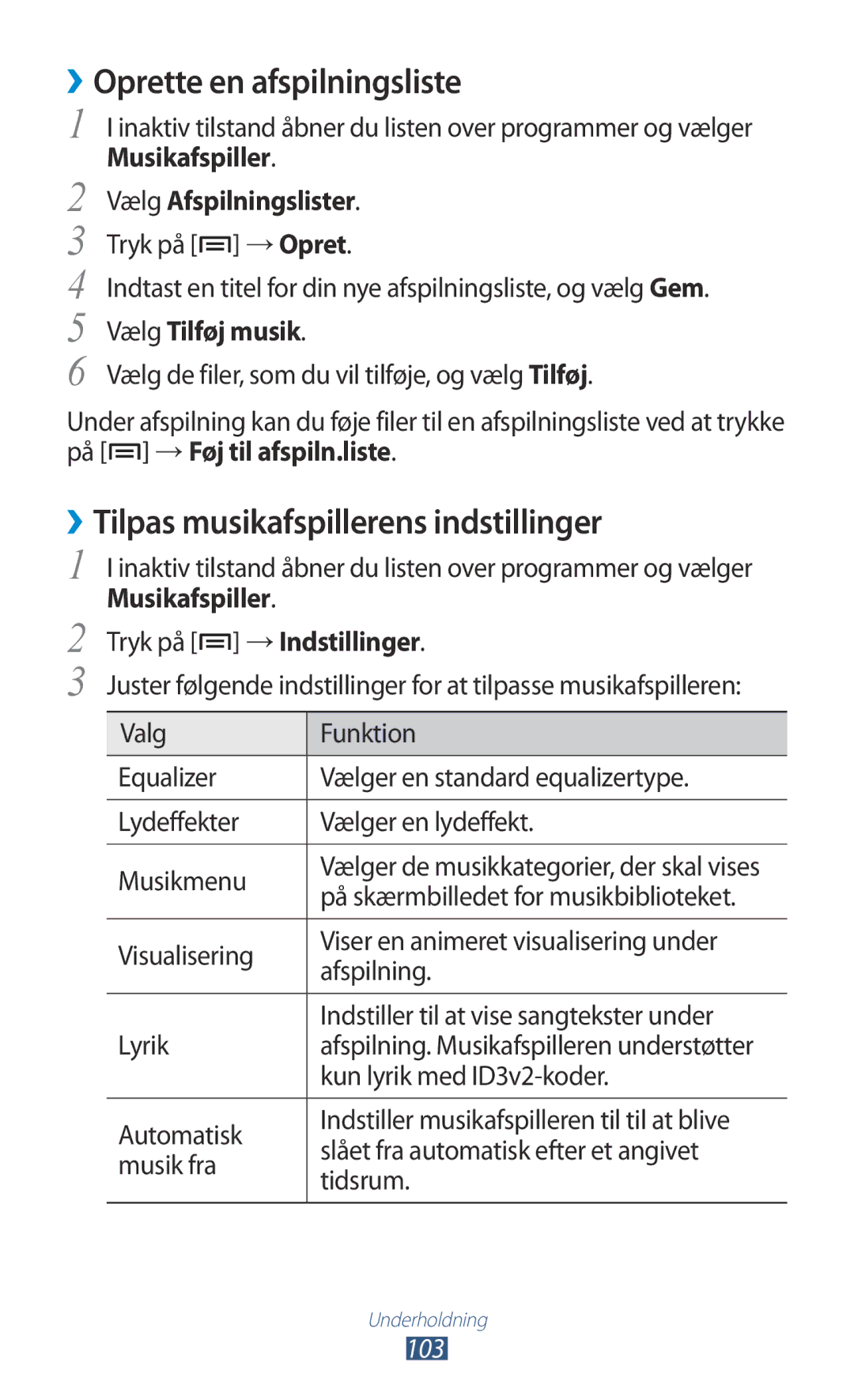 Samsung GT-N7000RWANEE ››Oprette en afspilningsliste, ››Tilpas musikafspillerens indstillinger, Vælg Tilføj musik, 103 