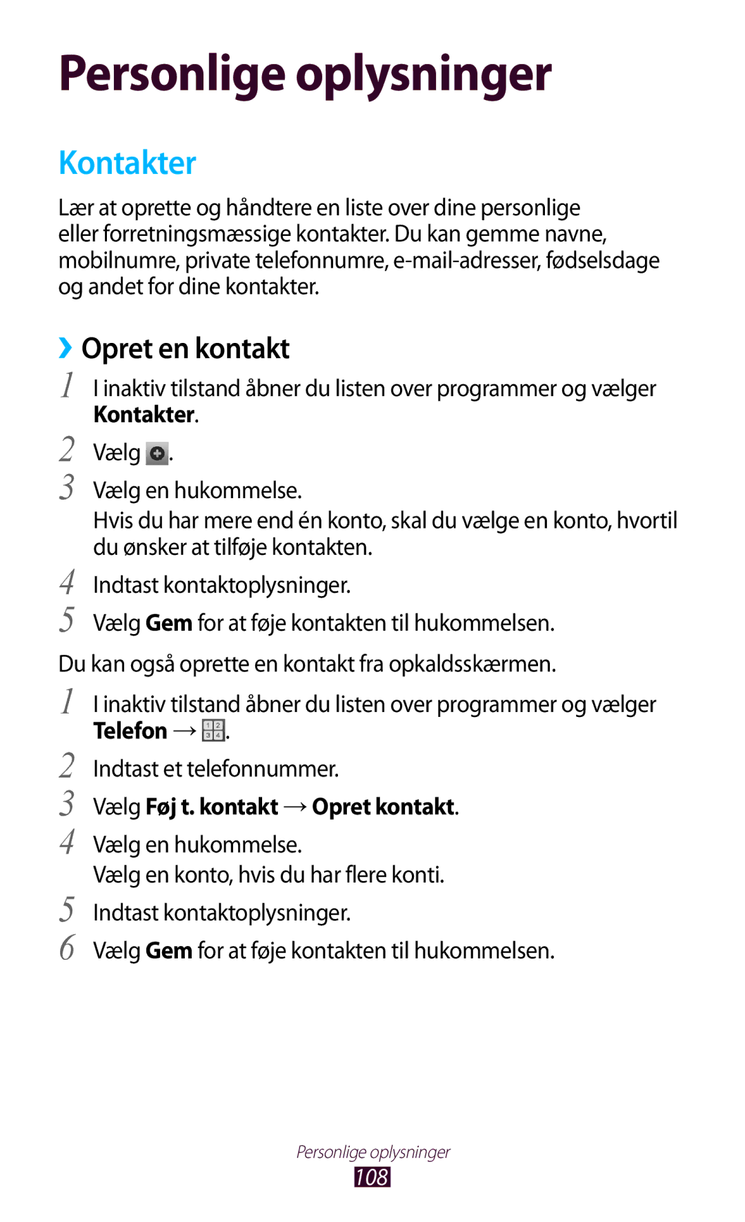 Samsung GT-N7000ZBENEE, GT-N7000ZBANEE manual Kontakter, ››Opret en kontakt, Vælg Føj t. kontakt → Opret kontakt, 108 
