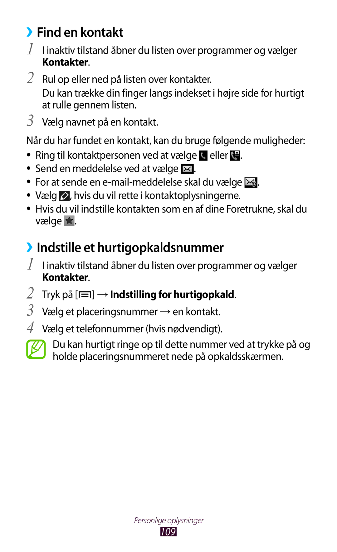 Samsung GT-N7000ZBANEE manual ››Find en kontakt, ››Indstille et hurtigopkaldsnummer, Send en meddelelse ved at vælge, 109 
