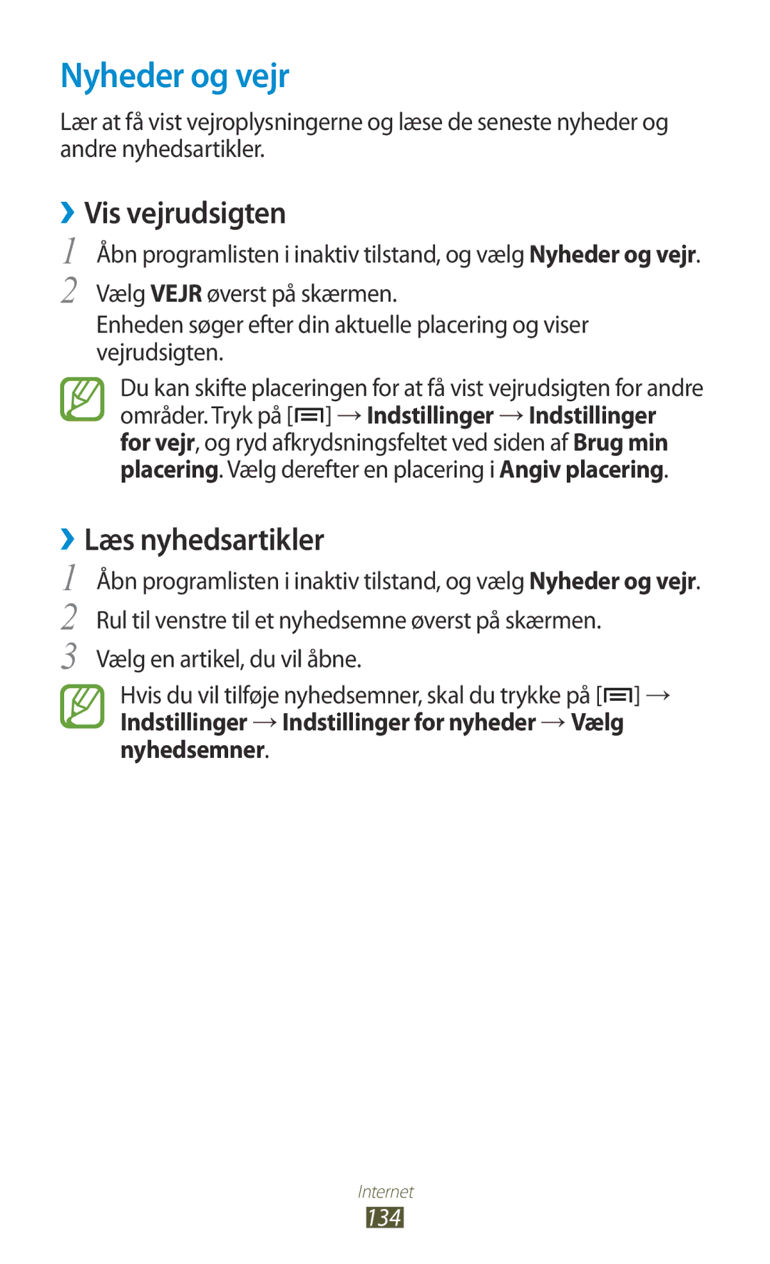 Samsung GT-N7000ZIANEE, GT-N7000ZBENEE, GT-N7000ZBANEE manual Nyheder og vejr, ››Vis vejrudsigten, ››Læs nyhedsartikler, 134 