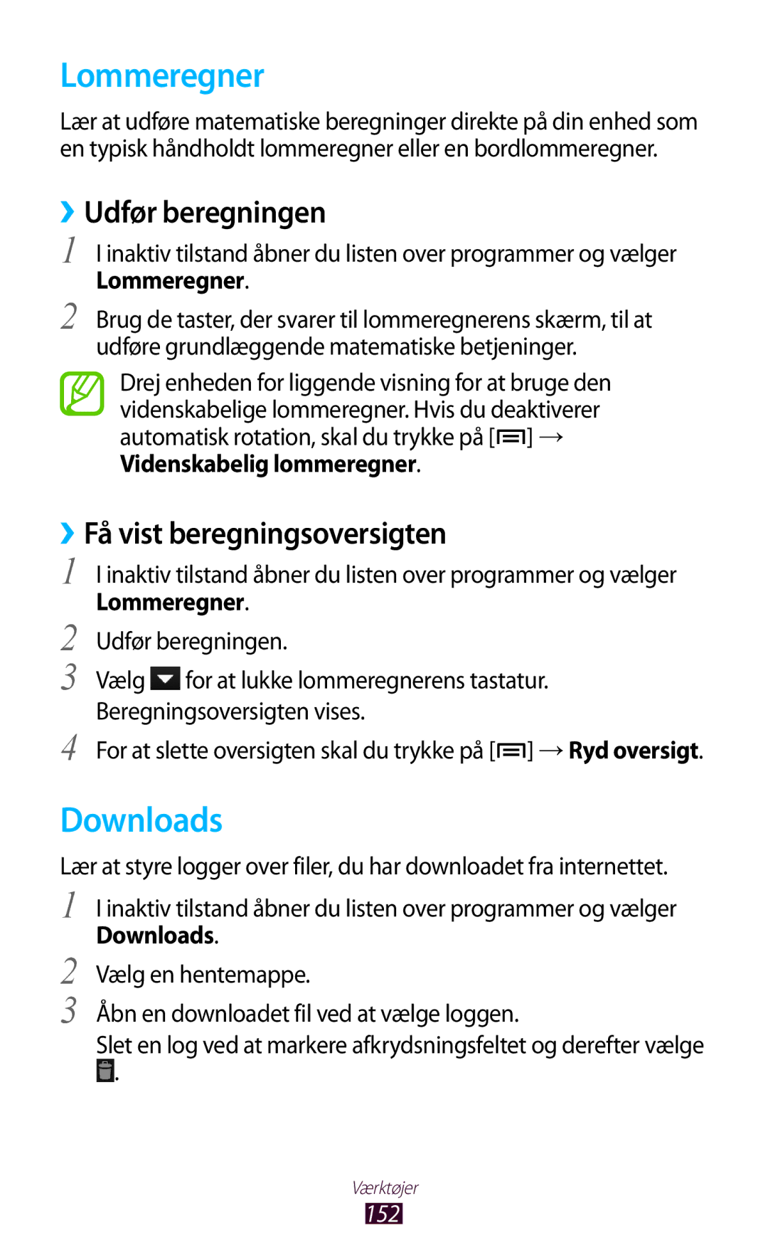 Samsung GT-N7000ZBENEE, GT-N7000ZBANEE Lommeregner, Downloads, ››Udfør beregningen, ››Få vist beregningsoversigten, 152 