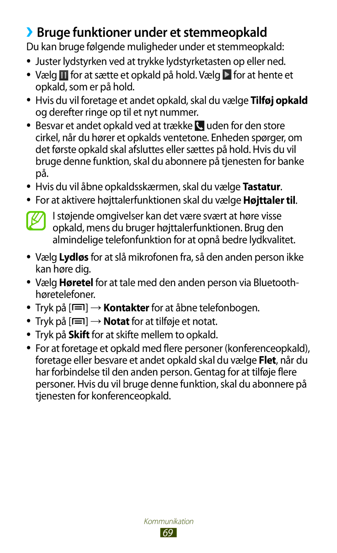 Samsung GT-N7000ZBANEE, GT-N7000ZBENEE, GT-N7000ZIANEE, GT-N7000RWANEE manual ››Bruge funktioner under et stemmeopkald 