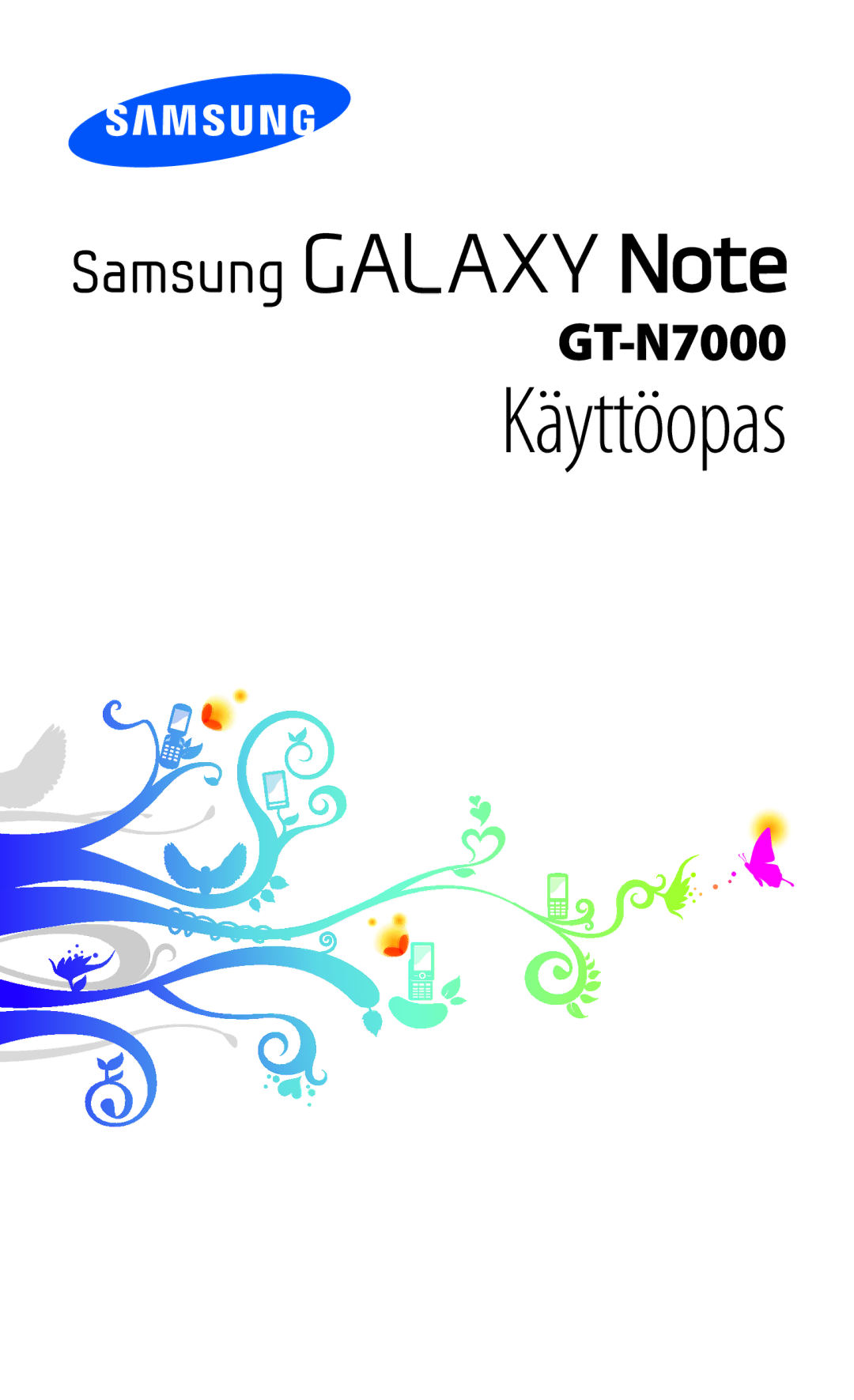 Samsung GT-N7000ZBANEE, GT-N7000ZBENEE, GT-N7000ZIANEE, GT-N7000RWANEE manual Käyttöopas 