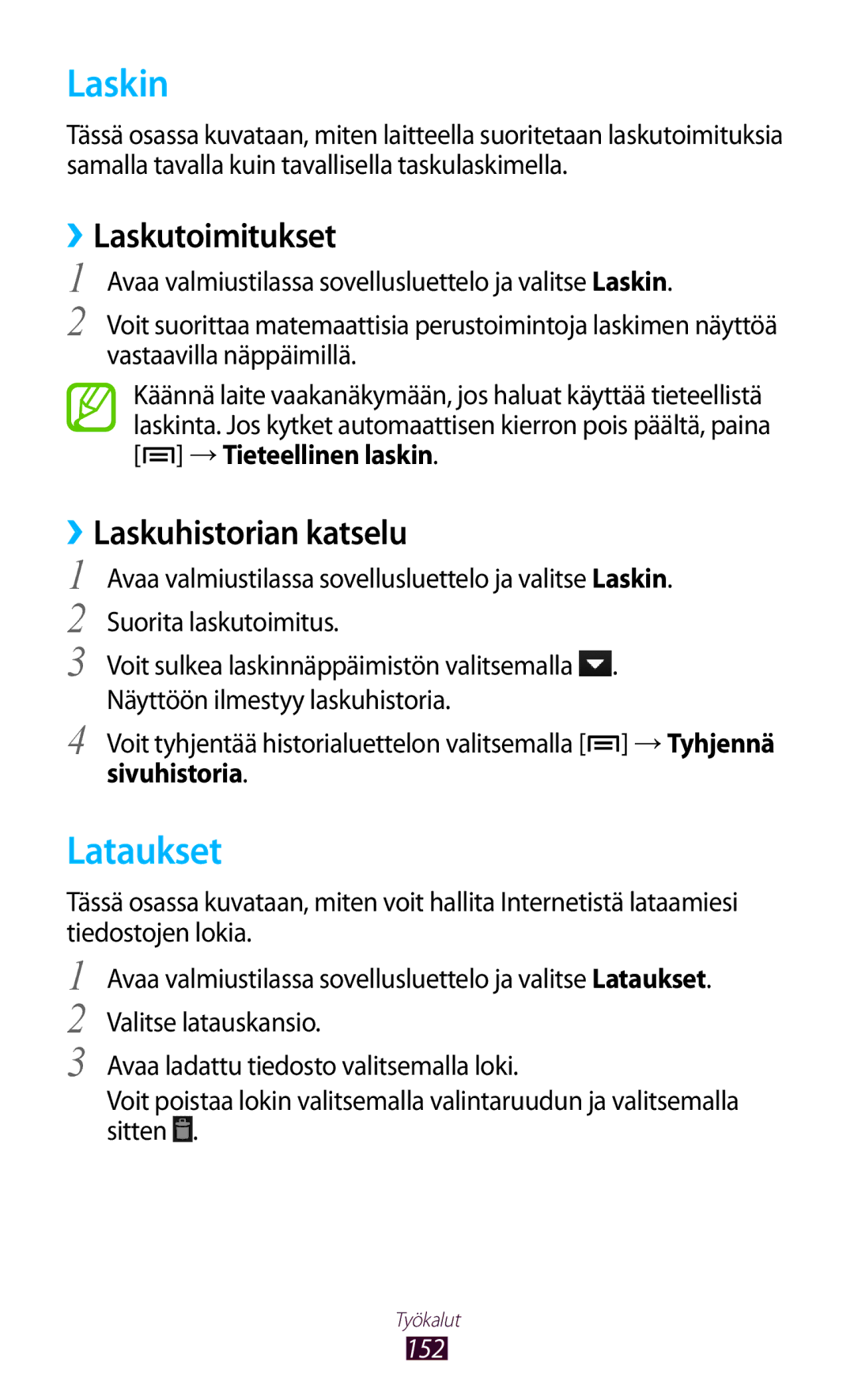 Samsung GT-N7000ZBENEE, GT-N7000ZBANEE manual Laskin, Lataukset, ››Laskutoimitukset, ››Laskuhistorian katselu, Sivuhistoria 