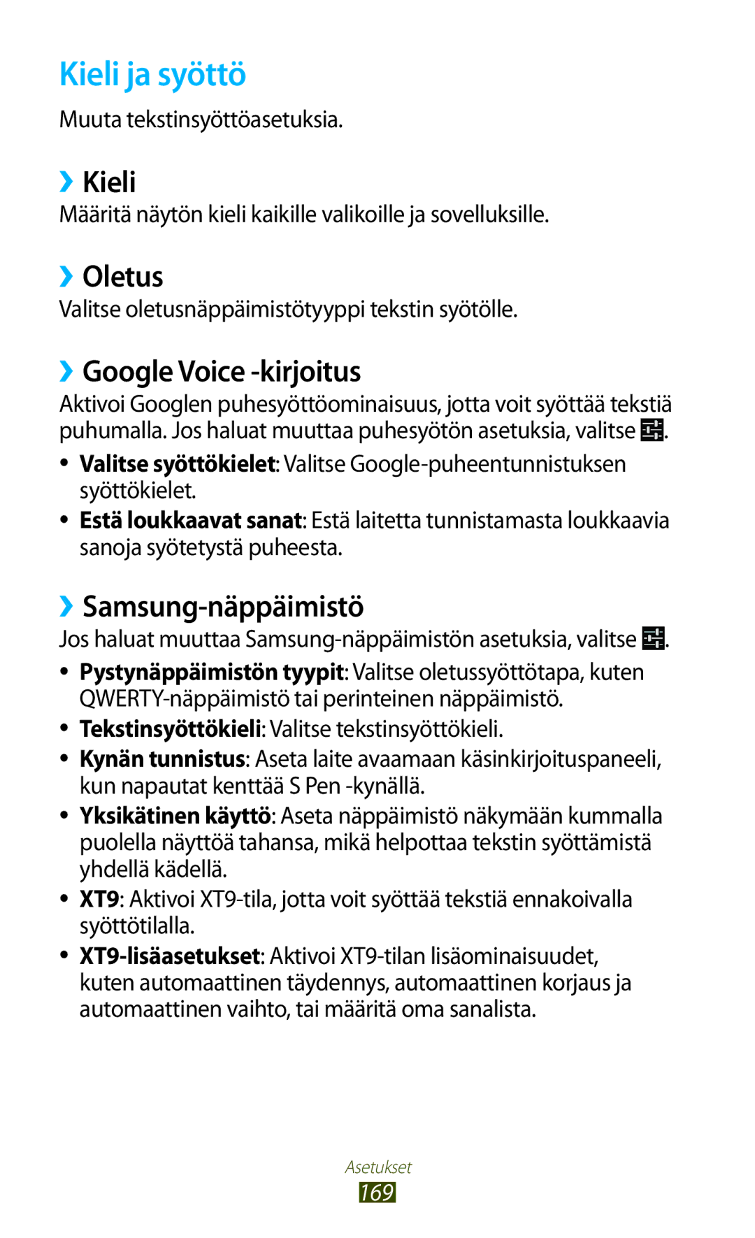 Samsung GT-N7000ZBANEE manual Kieli ja syöttö, ››Kieli, ››Oletus, ››Google Voice -kirjoitus, ››Samsung-näppäimistö 