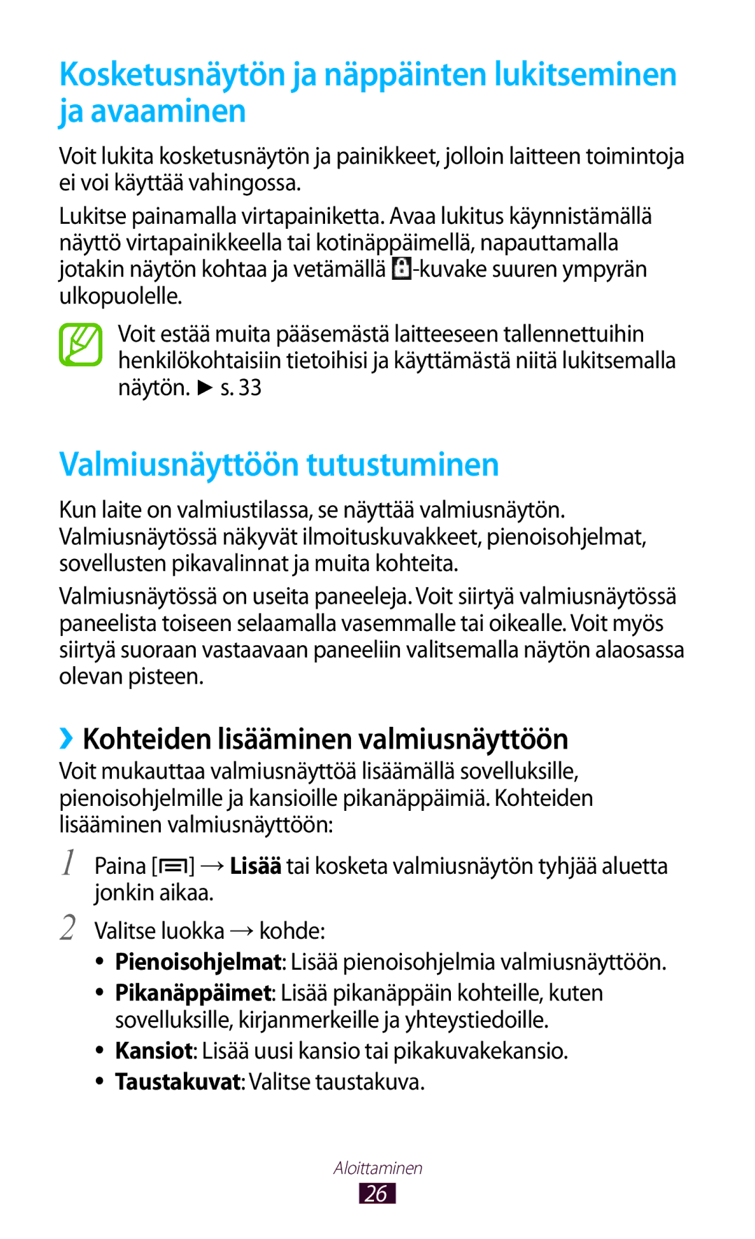 Samsung GT-N7000ZIANEE manual Kosketusnäytön ja näppäinten lukitseminen ja avaaminen, Valmiusnäyttöön tutustuminen 