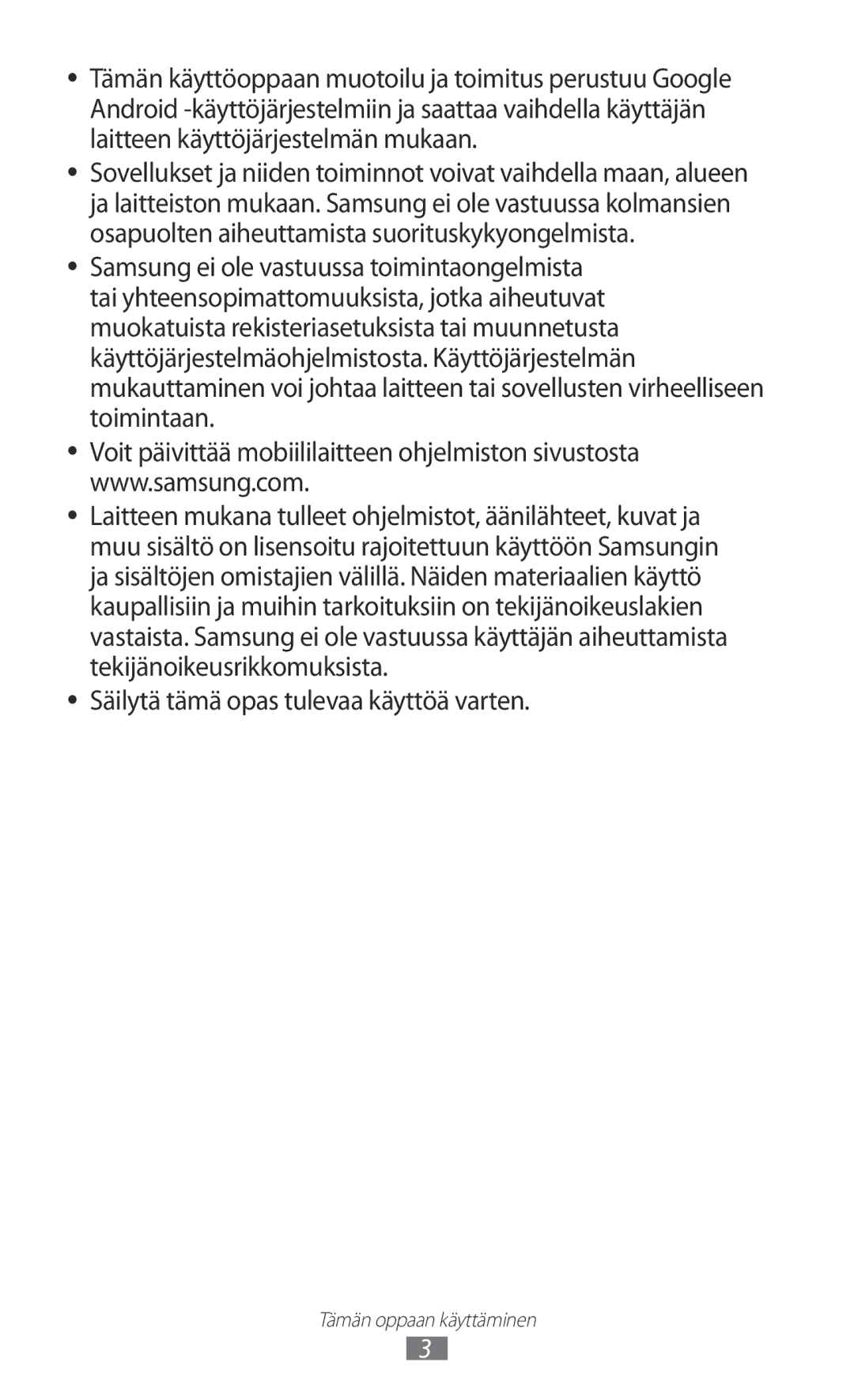 Samsung GT-N7000RWANEE, GT-N7000ZBENEE, GT-N7000ZBANEE, GT-N7000ZIANEE manual Säilytä tämä opas tulevaa käyttöä varten 