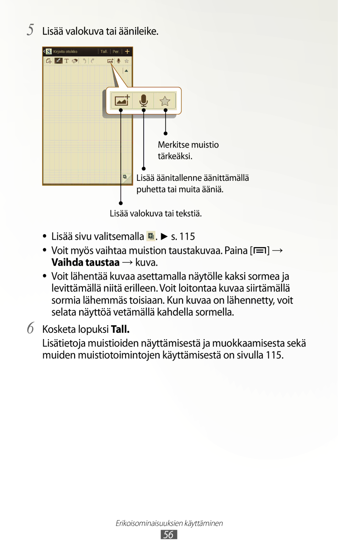 Samsung GT-N7000ZBENEE, GT-N7000ZBANEE, GT-N7000ZIANEE, GT-N7000RWANEE Lisää valokuva tai äänileike, Kosketa lopuksi Tall 