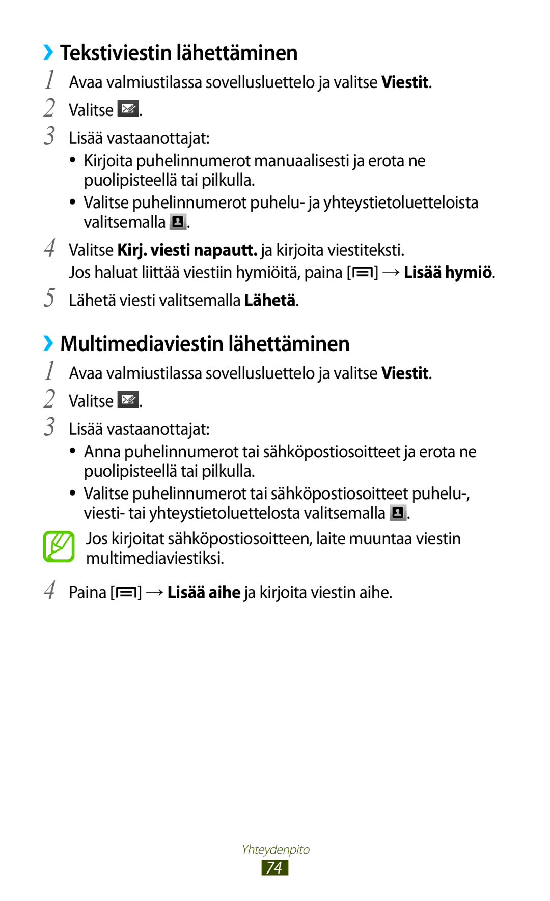 Samsung GT-N7000ZIANEE, GT-N7000ZBENEE, GT-N7000ZBANEE manual ››Tekstiviestin lähettäminen, ››Multimediaviestin lähettäminen 