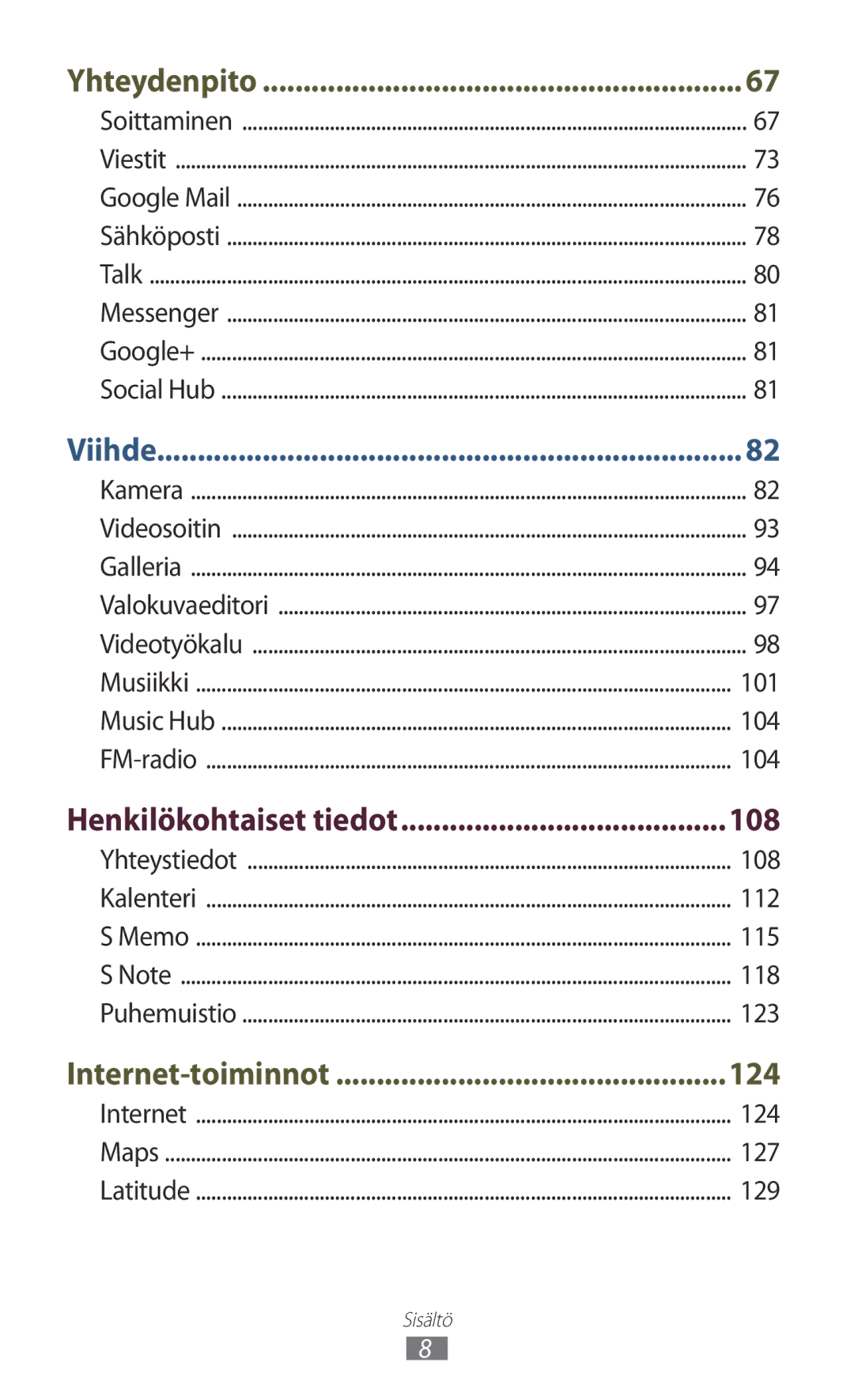 Samsung GT-N7000ZBENEE, GT-N7000ZBANEE, GT-N7000ZIANEE, GT-N7000RWANEE manual 108, Henkilökohtaiset tiedot 