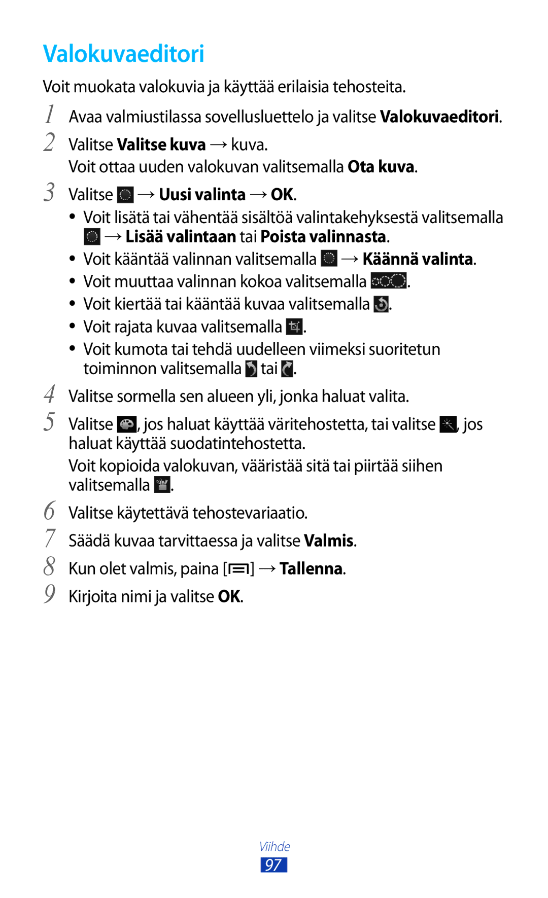 Samsung GT-N7000ZBANEE, GT-N7000ZBENEE manual Valokuvaeditori, Voit muokata valokuvia ja käyttää erilaisia tehosteita 