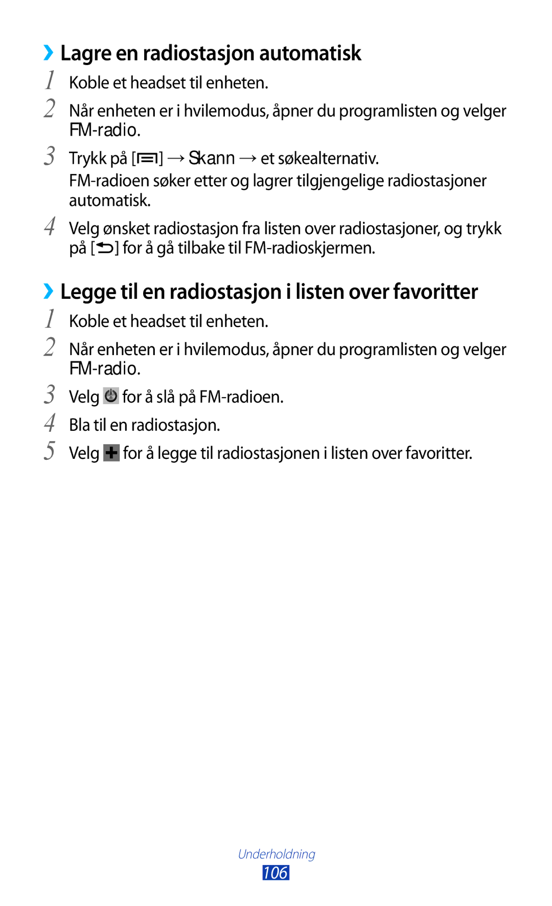 Samsung GT-N7000ZIANEE, GT-N7000ZBENEE, GT-N7000ZBANEE, GT-N7000RWANEE manual ››Lagre en radiostasjon automatisk, 106 