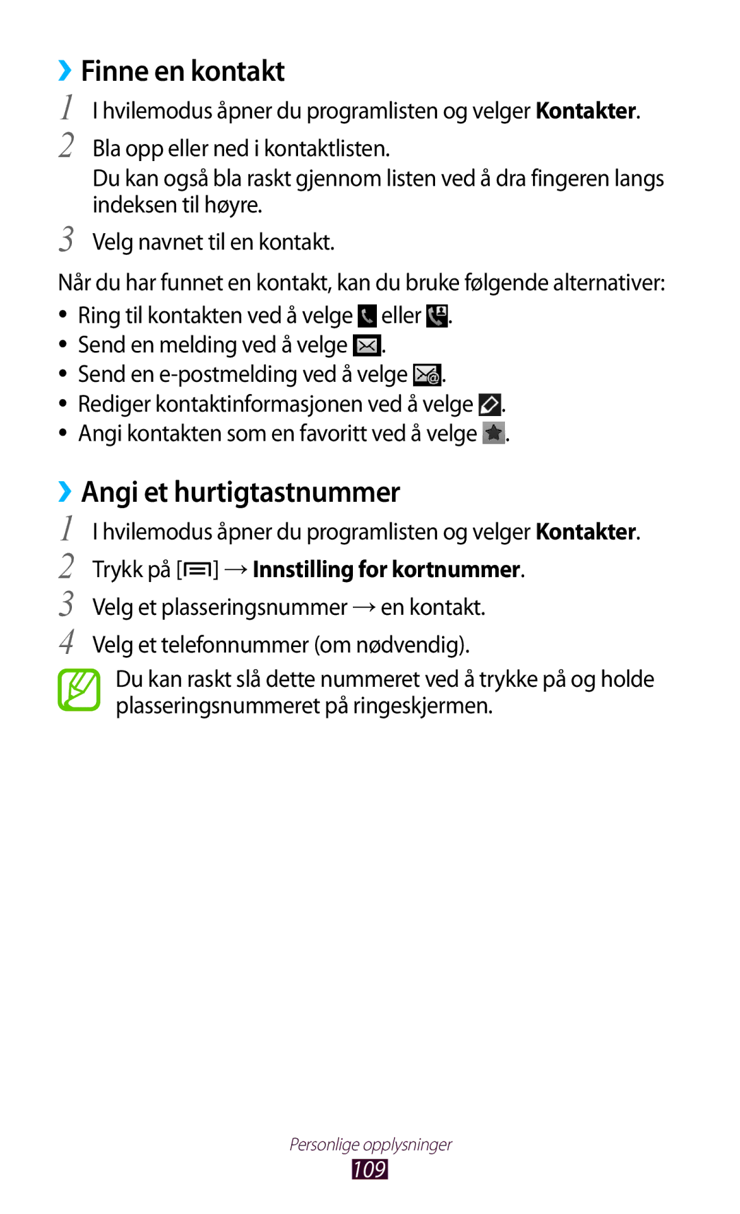 Samsung GT-N7000ZBANEE manual ››Finne en kontakt, ››Angi et hurtigtastnummer, Trykk på → Innstilling for kortnummer, 109 