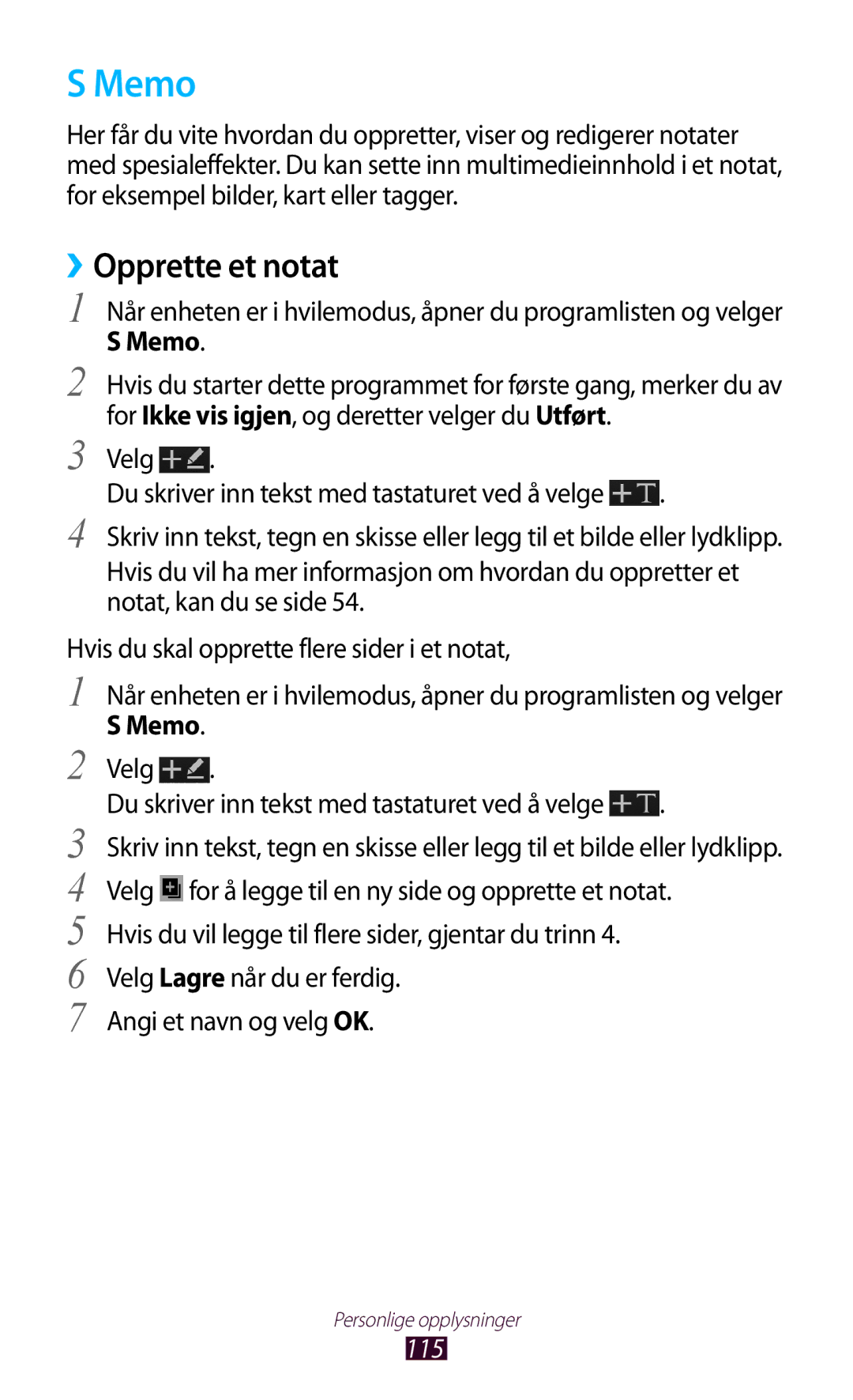 Samsung GT-N7000RWANEE, GT-N7000ZBENEE Memo, ››Opprette et notat, Velg Lagre når du er ferdig Angi et navn og velg OK, 115 