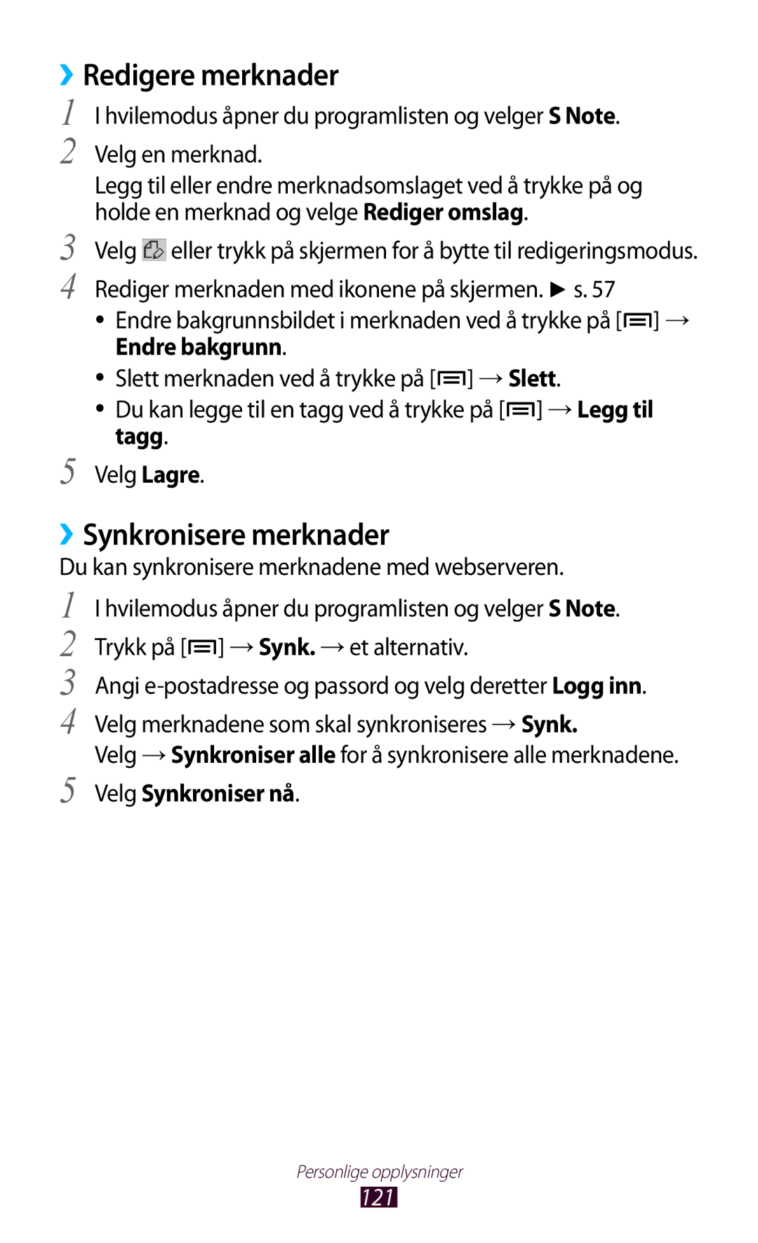 Samsung GT-N7000ZBANEE, GT-N7000ZBENEE, GT-N7000ZIANEE, GT-N7000RWANEE ››Redigere merknader, ››Synkronisere merknader, 121 