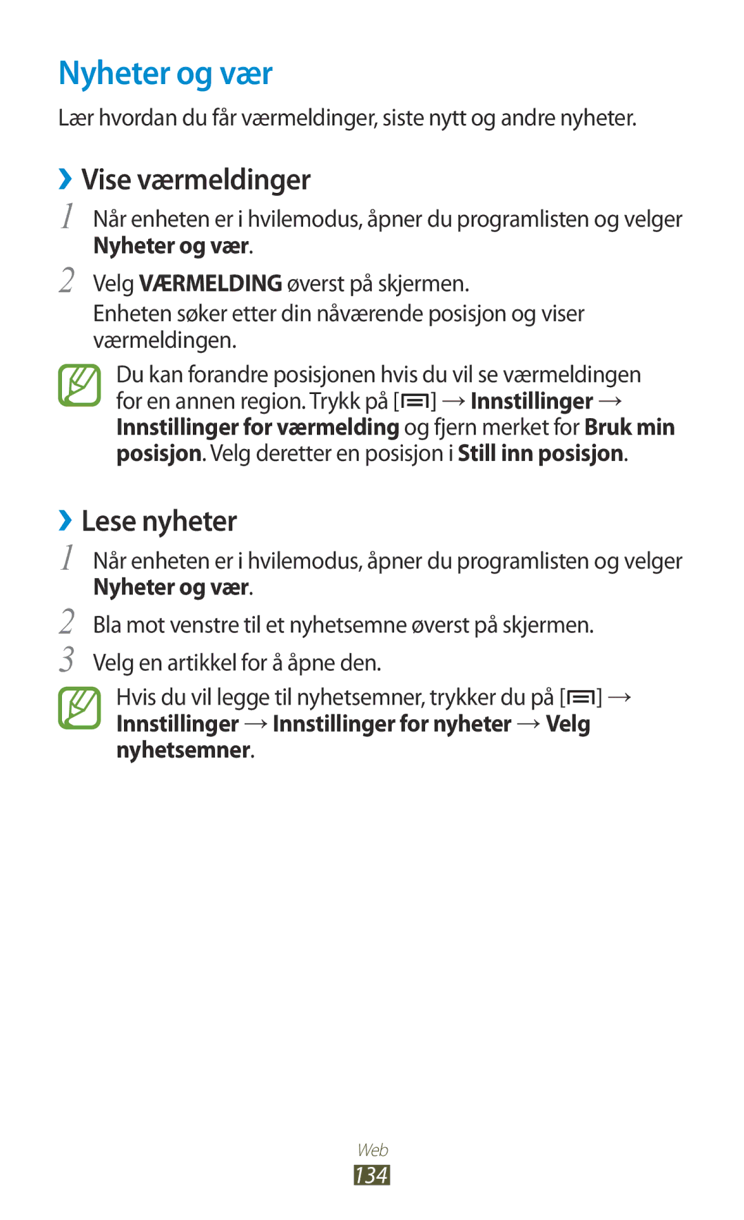 Samsung GT-N7000ZIANEE, GT-N7000ZBENEE, GT-N7000ZBANEE manual Nyheter og vær, ››Vise værmeldinger, ››Lese nyheter, 134 
