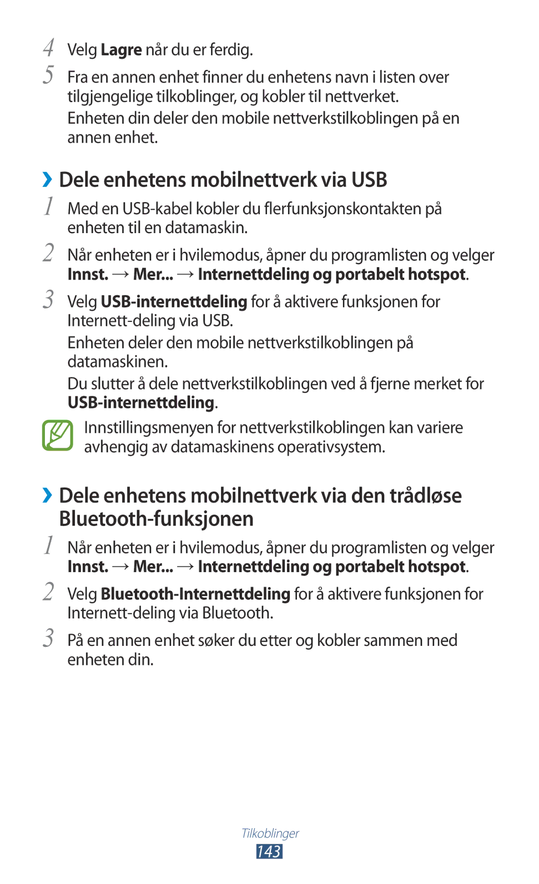 Samsung GT-N7000RWANEE ››Dele enhetens mobilnettverk via USB, Innst. → Mer... → Internettdeling og portabelt hotspot, 143 