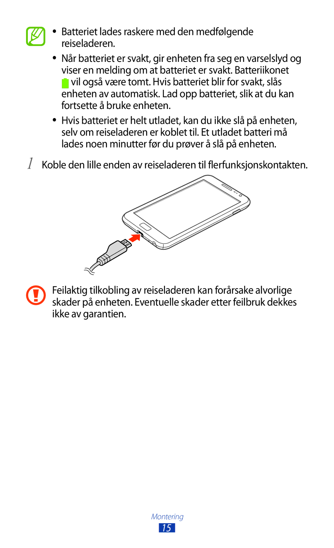 Samsung GT-N7000RWANEE, GT-N7000ZBENEE, GT-N7000ZBANEE manual Batteriet lades raskere med den medfølgende reiseladeren 