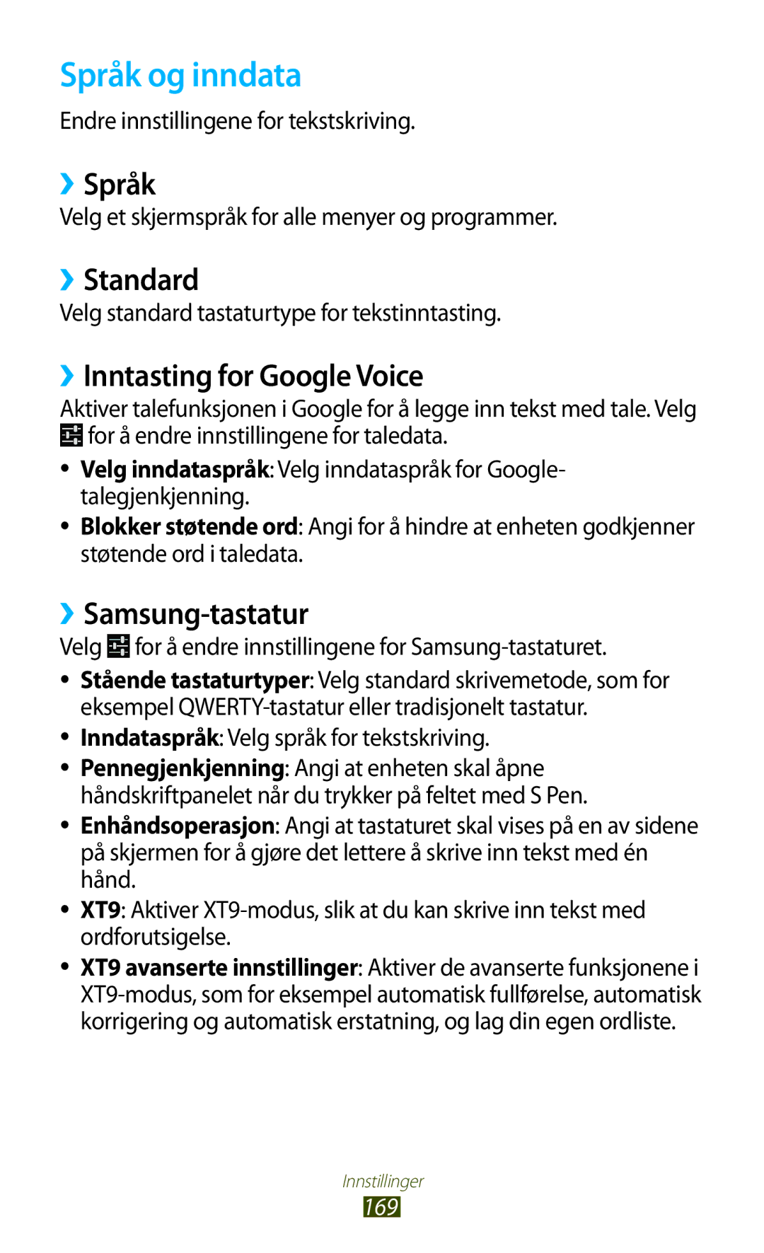 Samsung GT-N7000ZBANEE manual Språk og inndata, ››Språk, ››Standard, ››Inntasting for Google Voice, ››Samsung-tastatur 