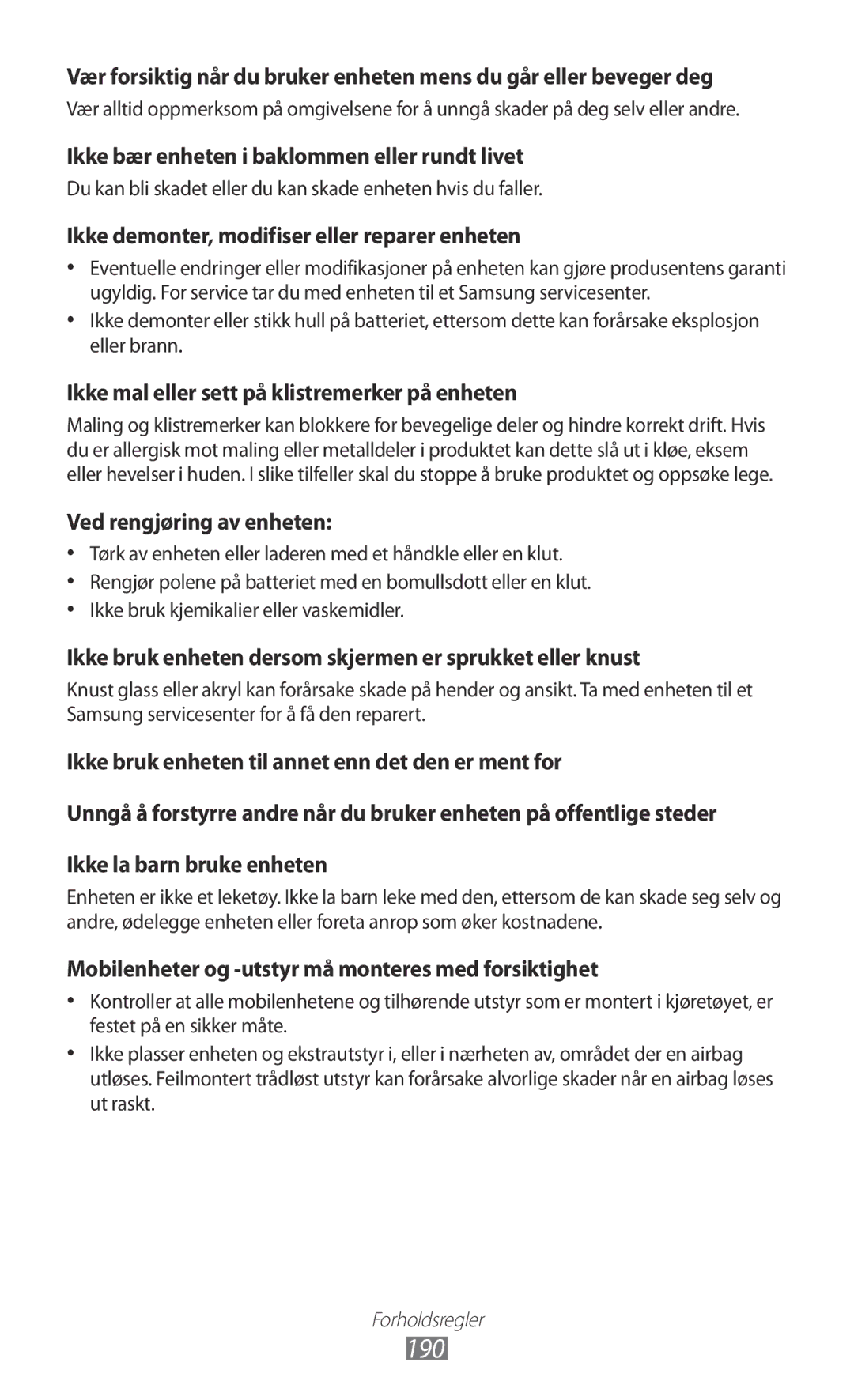 Samsung GT-N7000ZIANEE, GT-N7000ZBENEE, GT-N7000ZBANEE, GT-N7000RWANEE 190, Ikke demonter, modifiser eller reparer enheten 