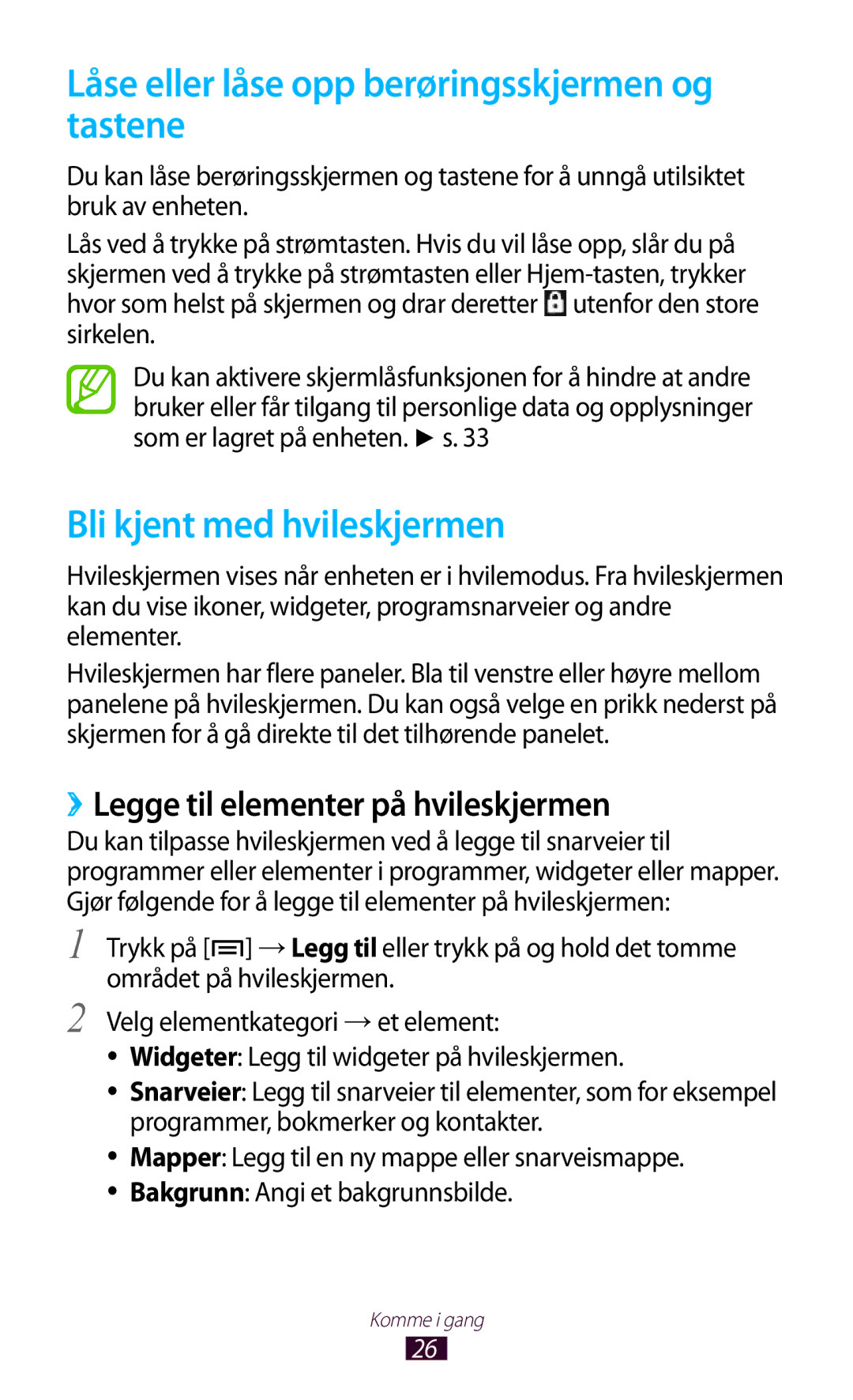 Samsung GT-N7000ZIANEE, GT-N7000ZBENEE manual Låse eller låse opp berøringsskjermen og tastene, Bli kjent med hvileskjermen 