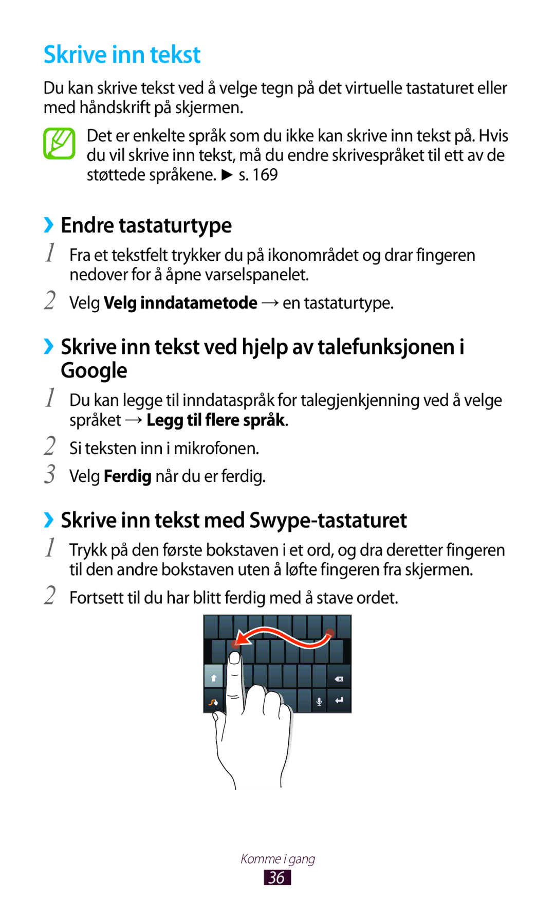 Samsung GT-N7000ZBENEE, GT-N7000ZBANEE ››Endre tastaturtype, ››Skrive inn tekst ved hjelp av talefunksjonen Google 