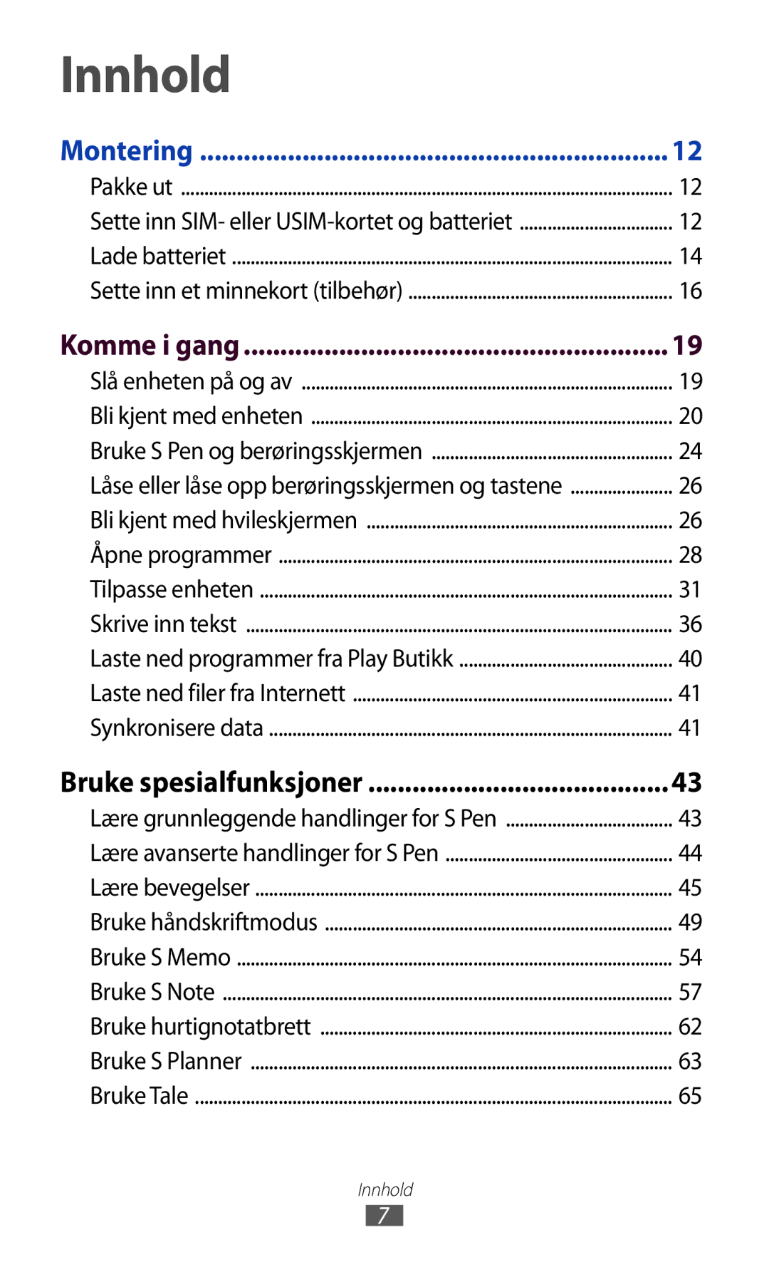 Samsung GT-N7000RWANEE, GT-N7000ZBENEE, GT-N7000ZBANEE, GT-N7000ZIANEE manual Komme i gang, Bruke spesialfunksjoner 