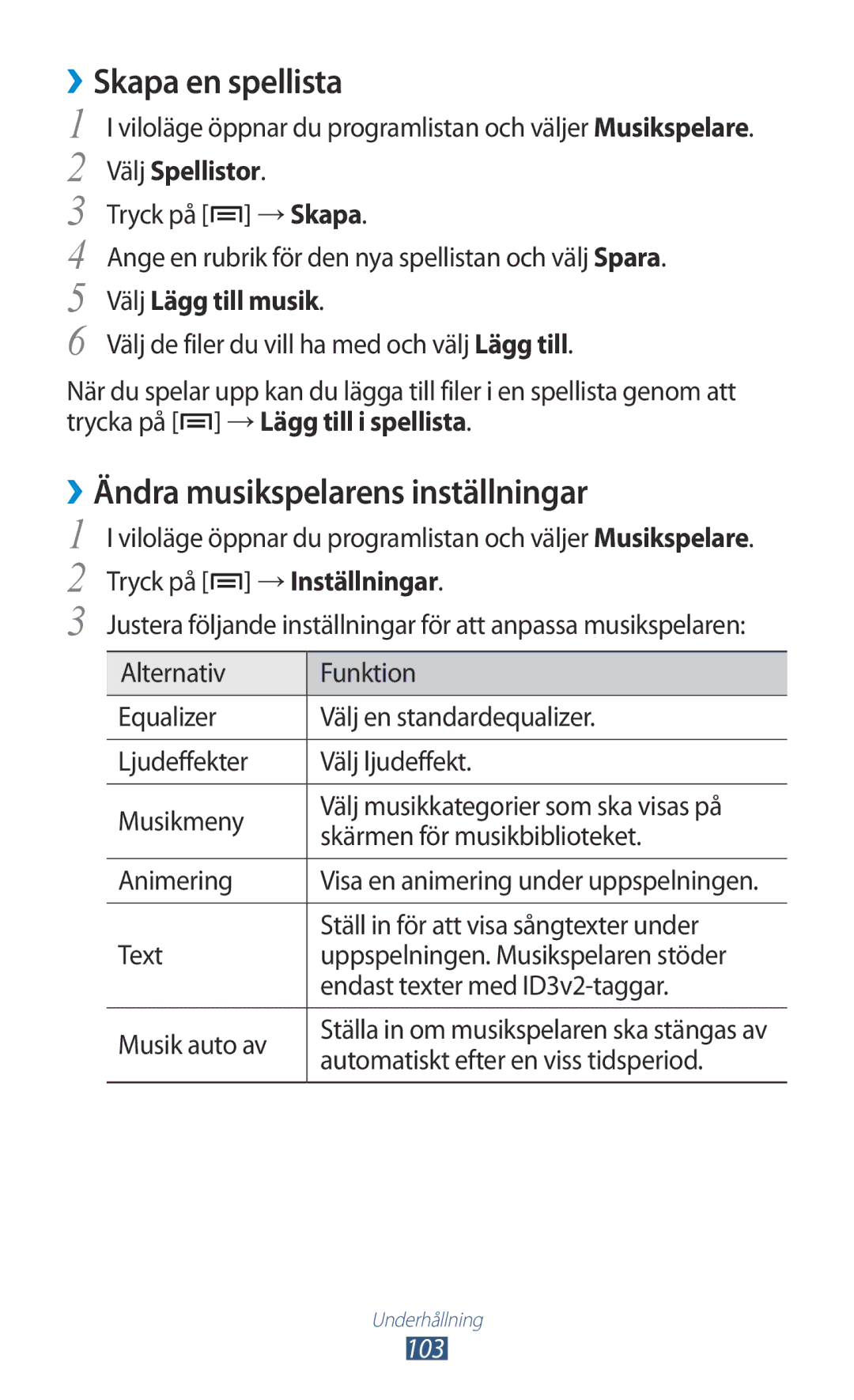 Samsung GT-N7000RWANEE manual ››Skapa en spellista, ››Ändra musikspelarens inställningar, Välj Lägg till musik, 103 