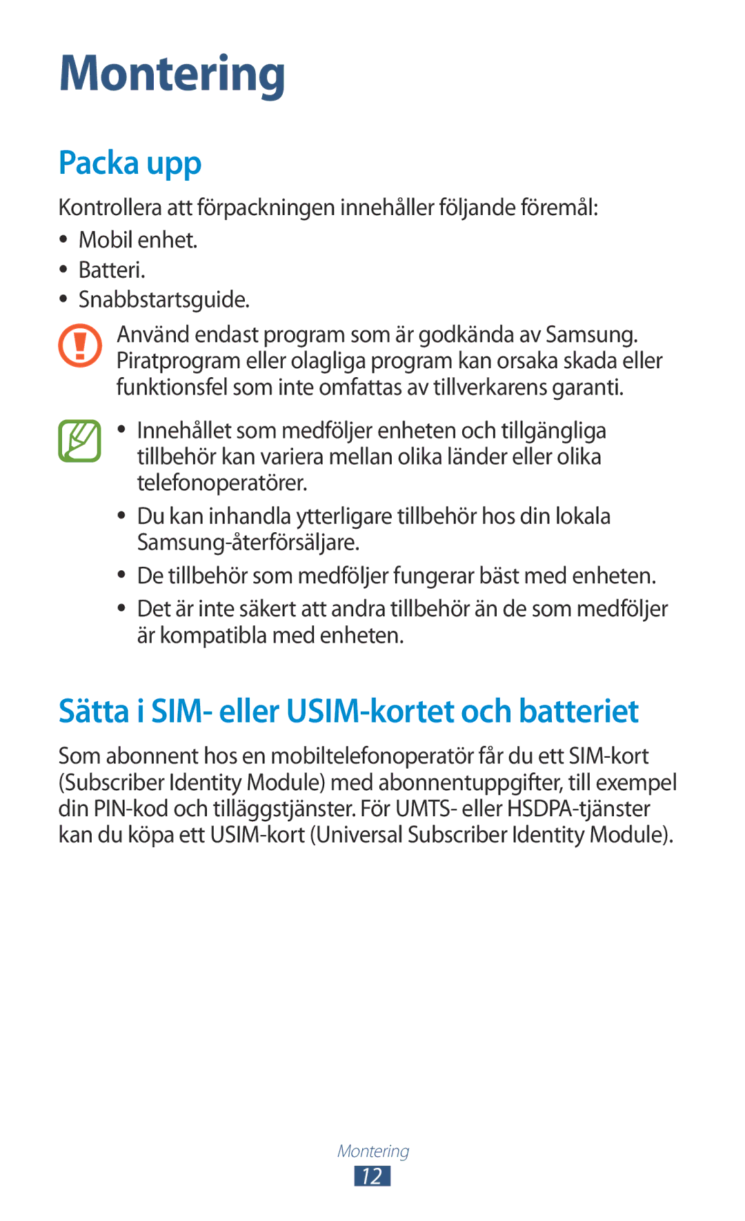 Samsung GT-N7000ZBENEE, GT-N7000ZBANEE, GT-N7000ZIANEE, GT-N7000RWANEE manual Montering, Packa upp 