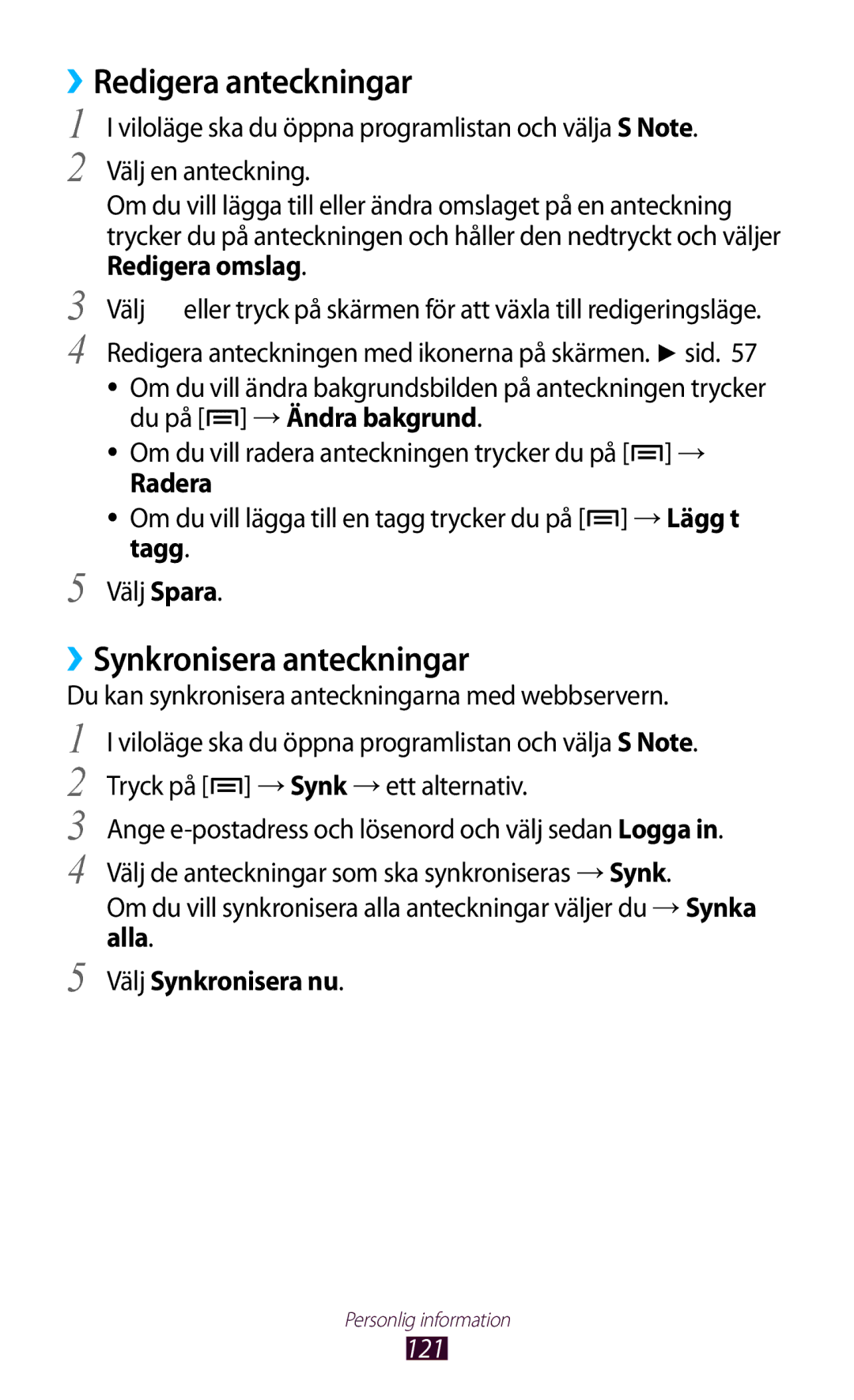 Samsung GT-N7000ZBANEE manual ››Redigera anteckningar, ››Synkronisera anteckningar, Du på → Ändra bakgrund, Radera, Alla 