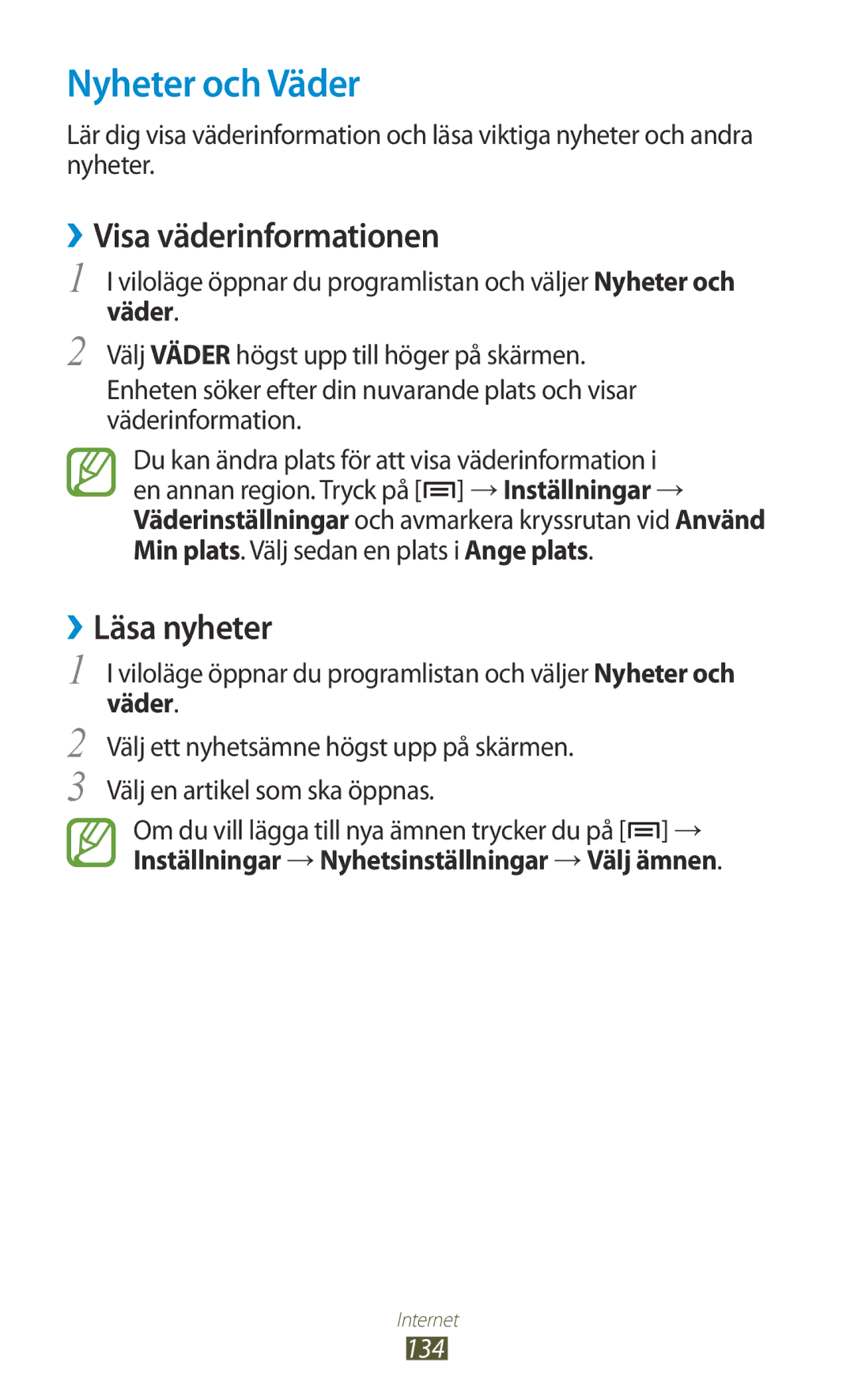 Samsung GT-N7000ZIANEE, GT-N7000ZBENEE, GT-N7000ZBANEE Nyheter och Väder, ››Visa väderinformationen, ››Läsa nyheter, 134 