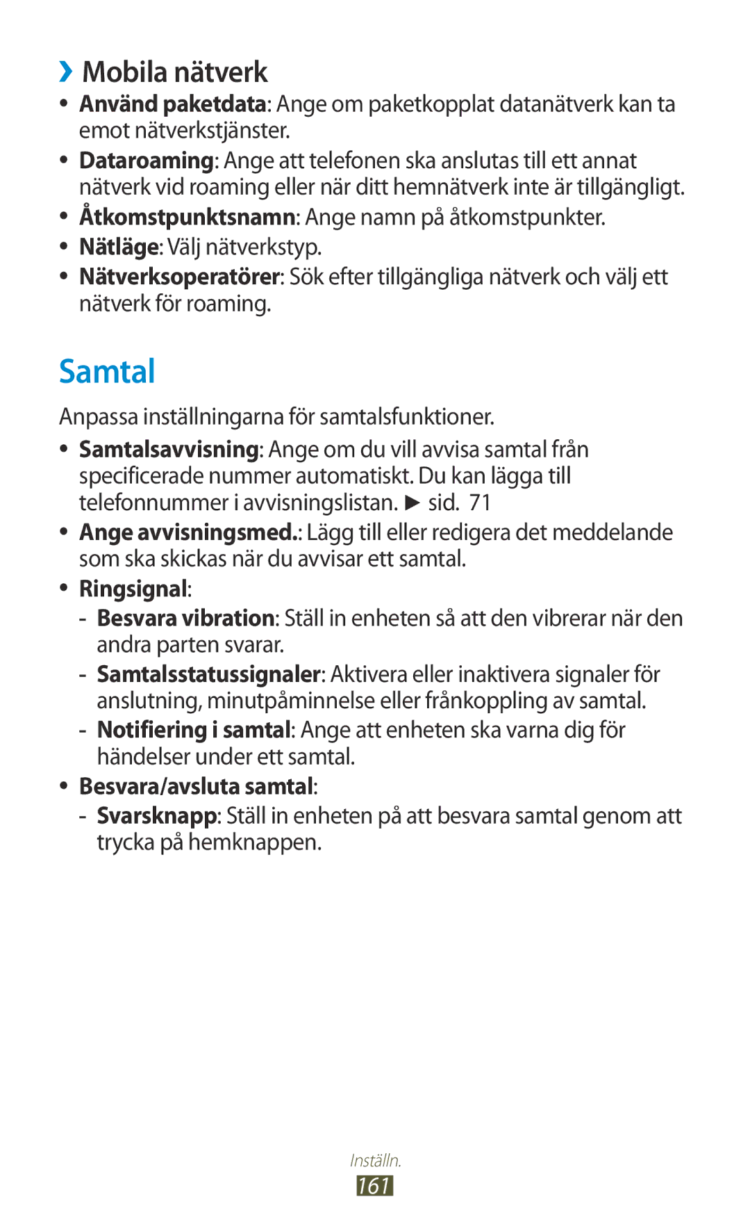 Samsung GT-N7000ZBANEE ››Mobila nätverk, Anpassa inställningarna för samtalsfunktioner, Ringsignal, Besvara/avsluta samtal 