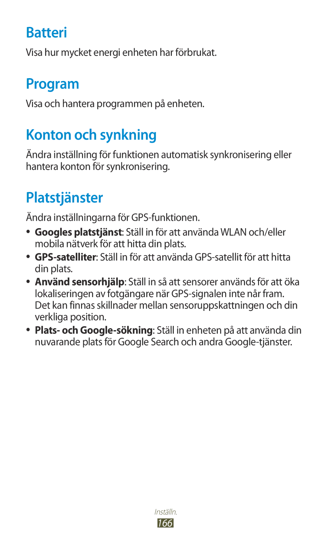 Samsung GT-N7000ZIANEE, GT-N7000ZBENEE, GT-N7000ZBANEE manual Batteri, Program, Konton och synkning, Platstjänster, 166 