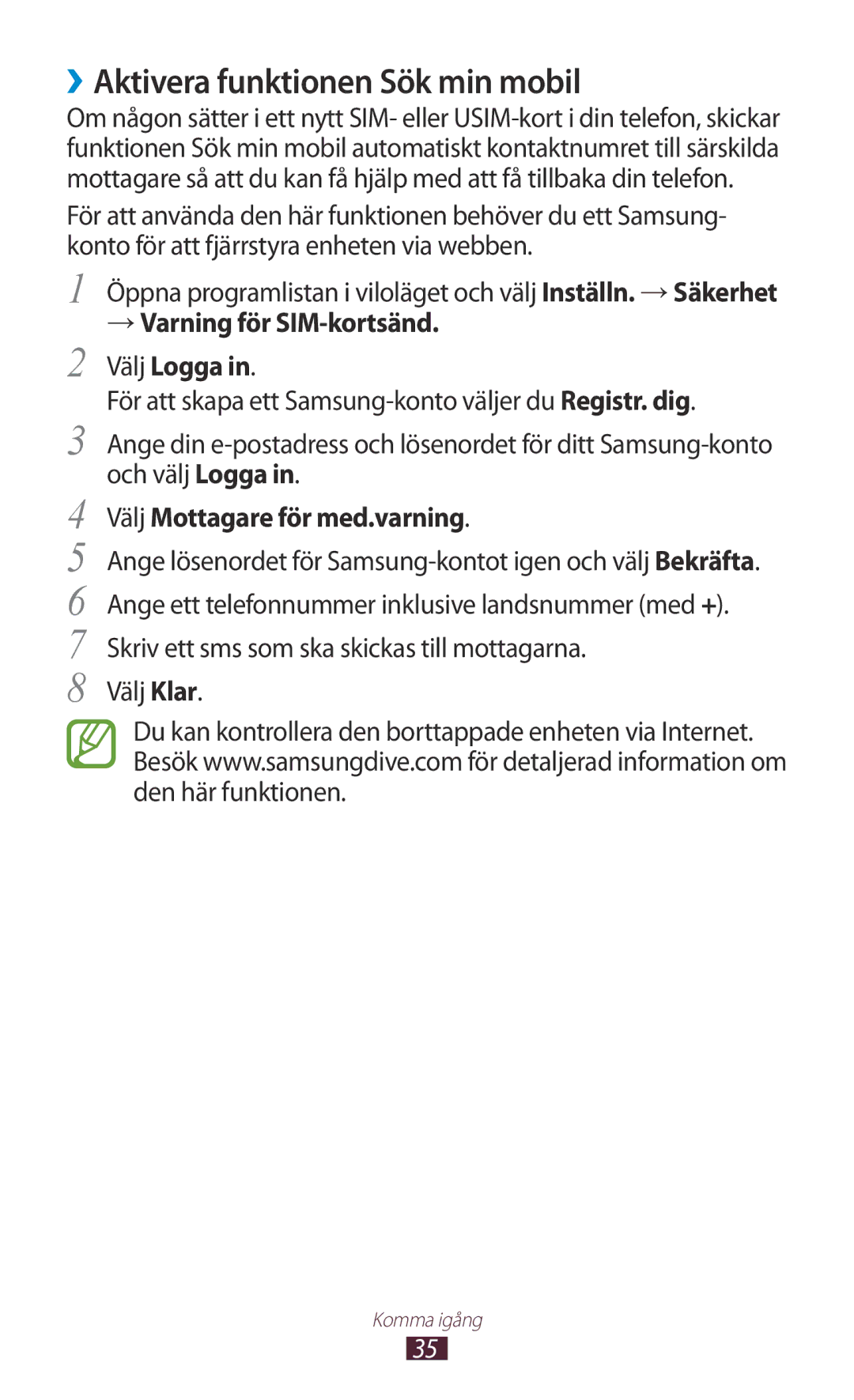 Samsung GT-N7000RWANEE, GT-N7000ZBENEE manual ››Aktivera funktionen Sök min mobil, → Varning för SIM-kortsänd Välj Logga 