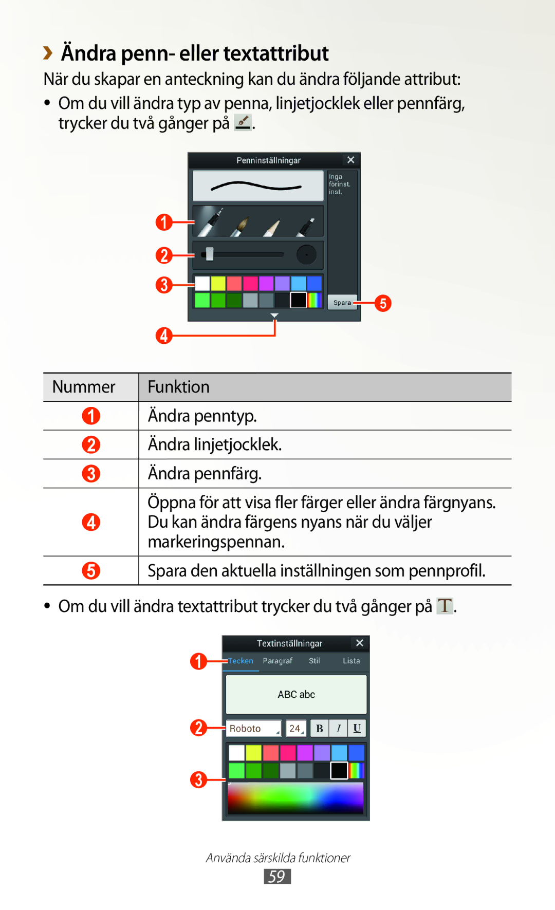 Samsung GT-N7000RWANEE, GT-N7000ZBENEE, GT-N7000ZBANEE, GT-N7000ZIANEE manual ››Ändra penn- eller textattribut 