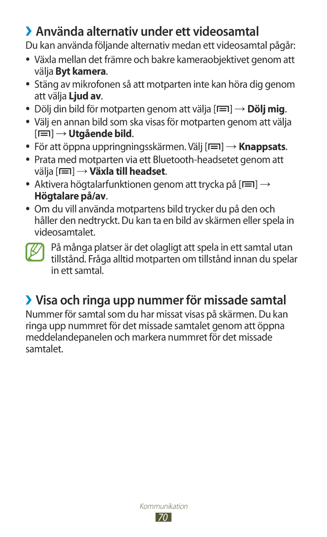 Samsung GT-N7000ZIANEE manual ››Använda alternativ under ett videosamtal, → Utgående bild, Välja → Växla till headset 