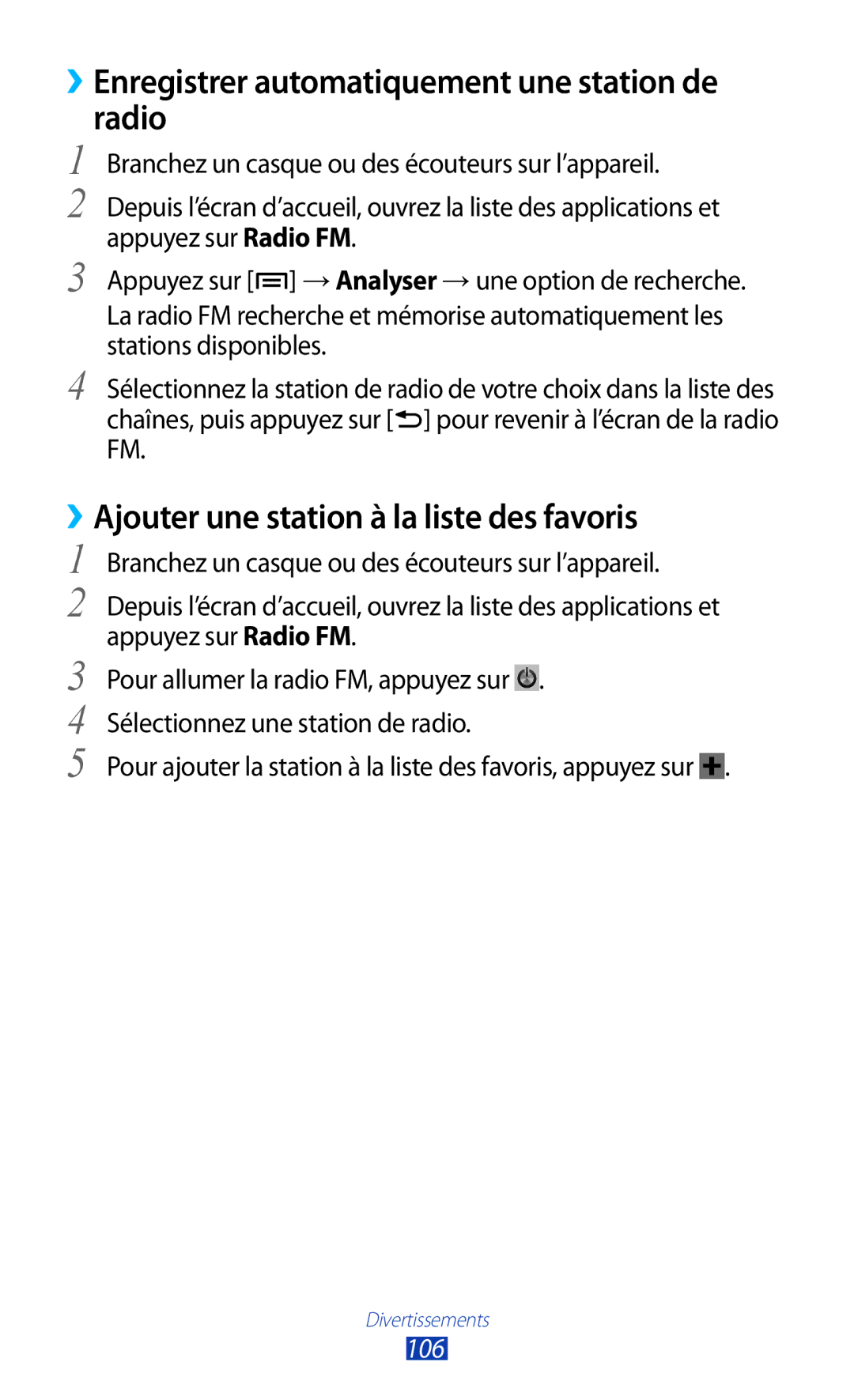 Samsung GT-N7000ZBAXEF ››Enregistrer automatiquement une station de Radio, ››Ajouter une station à la liste des favoris 