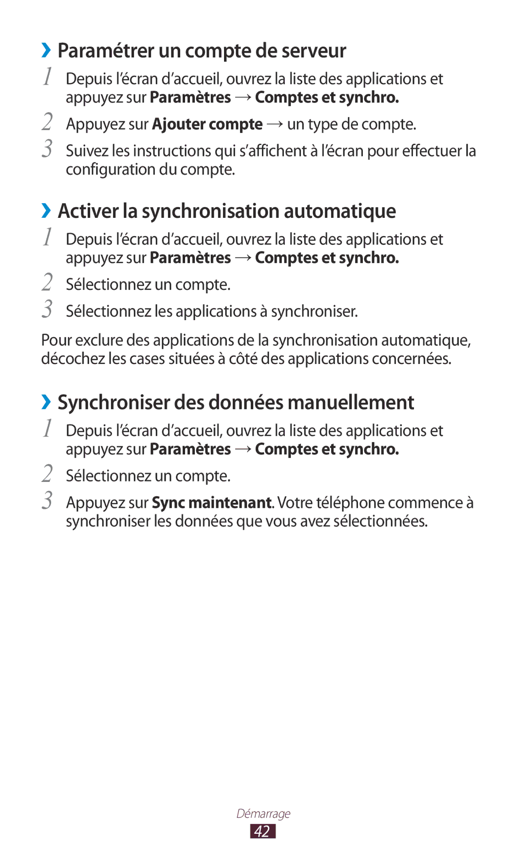 Samsung GT-N7000ZBAXEF ››Paramétrer un compte de serveur, ››Activer la synchronisation automatique, Sélectionnez un compte 