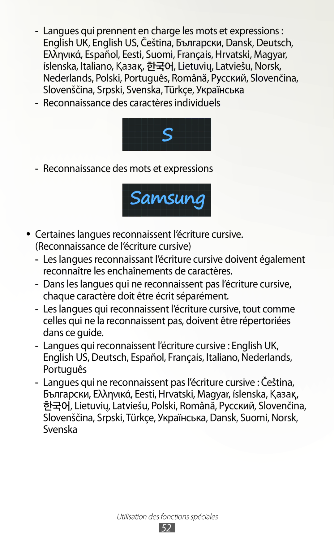 Samsung GT-N7000ZBEXEF, GT-N7000ZIABOG, GT-N7000ZBAFTM, GT-N7000RWASFR, GT-N7000ZIAXEF Utilisation des fonctions spéciales 