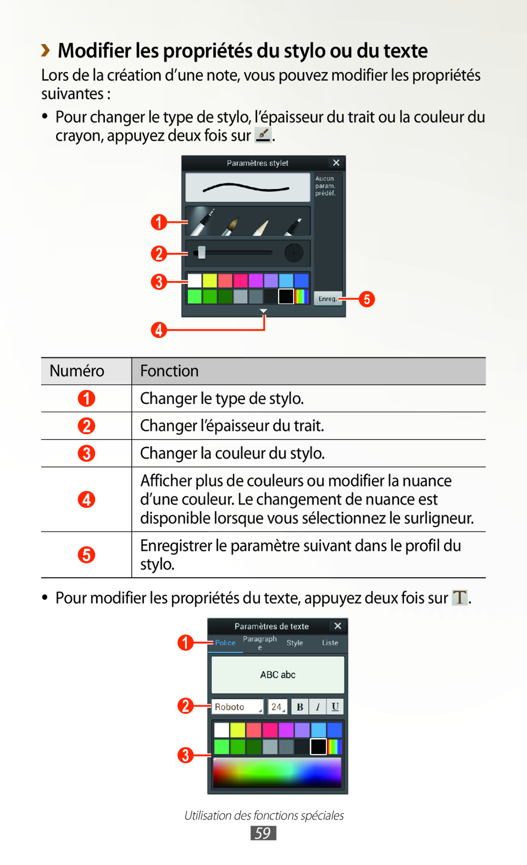 Samsung GT-N7000ZIASFR, GT-N7000ZIABOG, GT-N7000ZBAFTM, GT-N7000RWASFR manual ››Modifier les propriétés du stylo ou du texte 