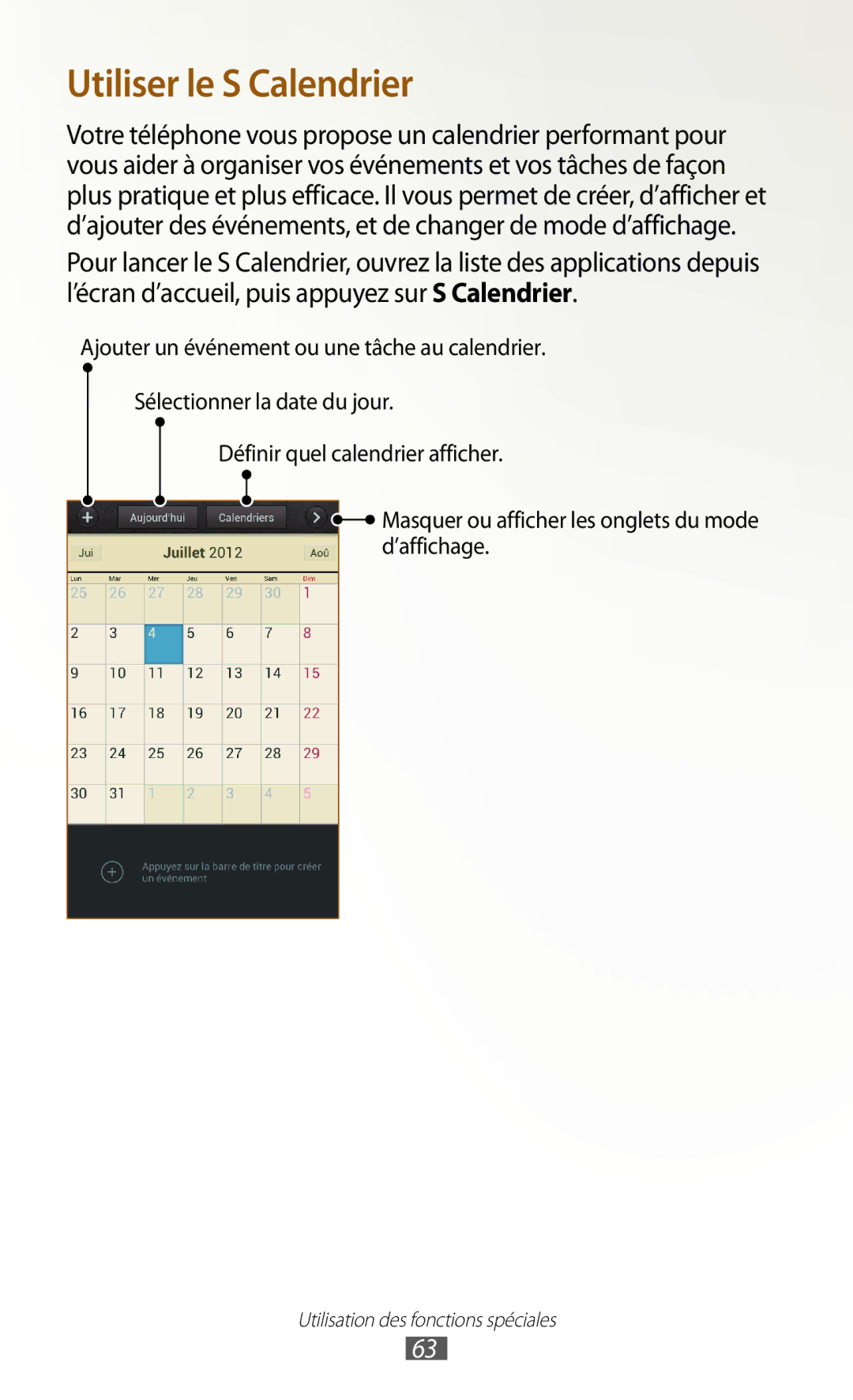 Samsung GT-N7000ZBABOG, GT-N7000ZIABOG, GT-N7000ZBAFTM, GT-N7000RWASFR, GT-N7000ZIAXEF manual Utiliser le S Calendrier 