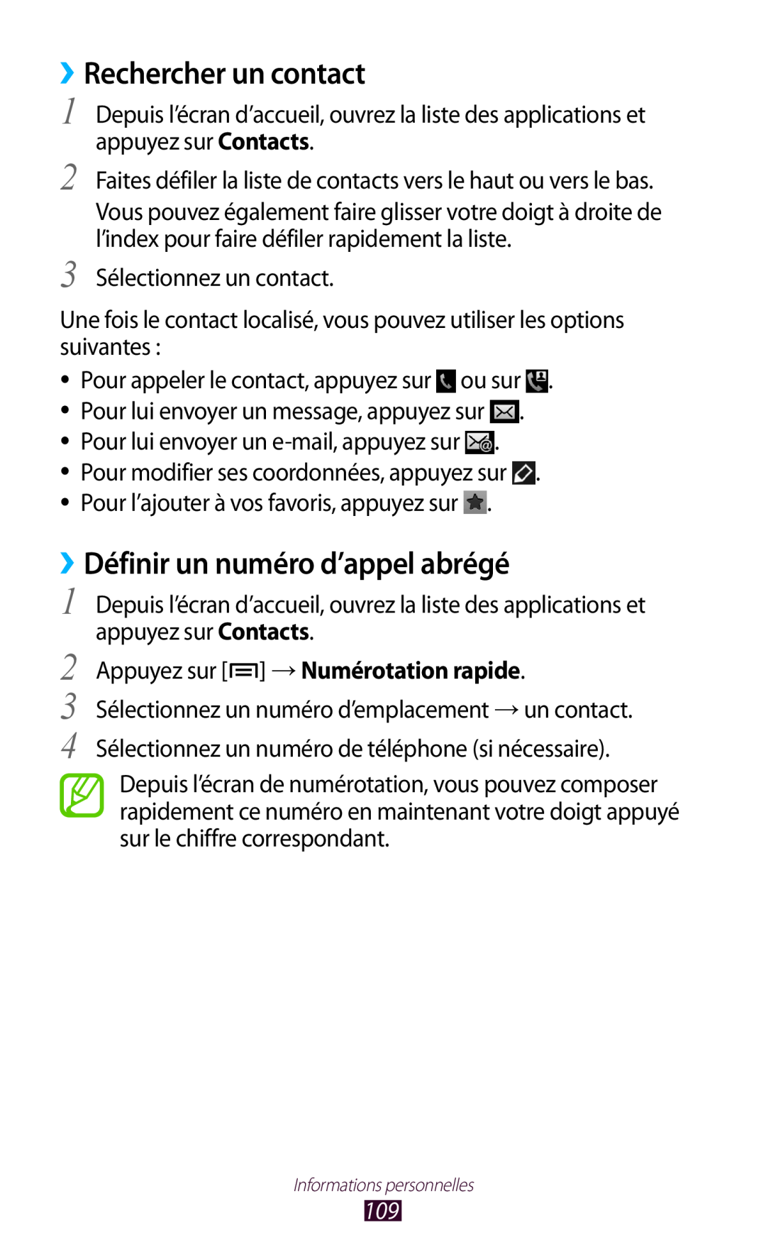 Samsung GT-N7000ZIEXEF ››Rechercher un contact, ››Définir un numéro d’appel abrégé, Appuyez sur → Numérotation rapide 