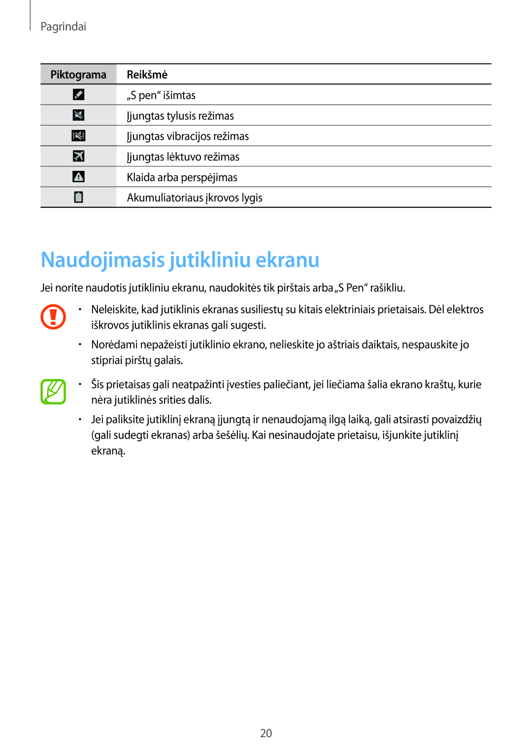 Samsung GT-N7100RWDSEB, GT-N7100TADSEB manual Naudojimasis jutikliniu ekranu, Pagrindai 