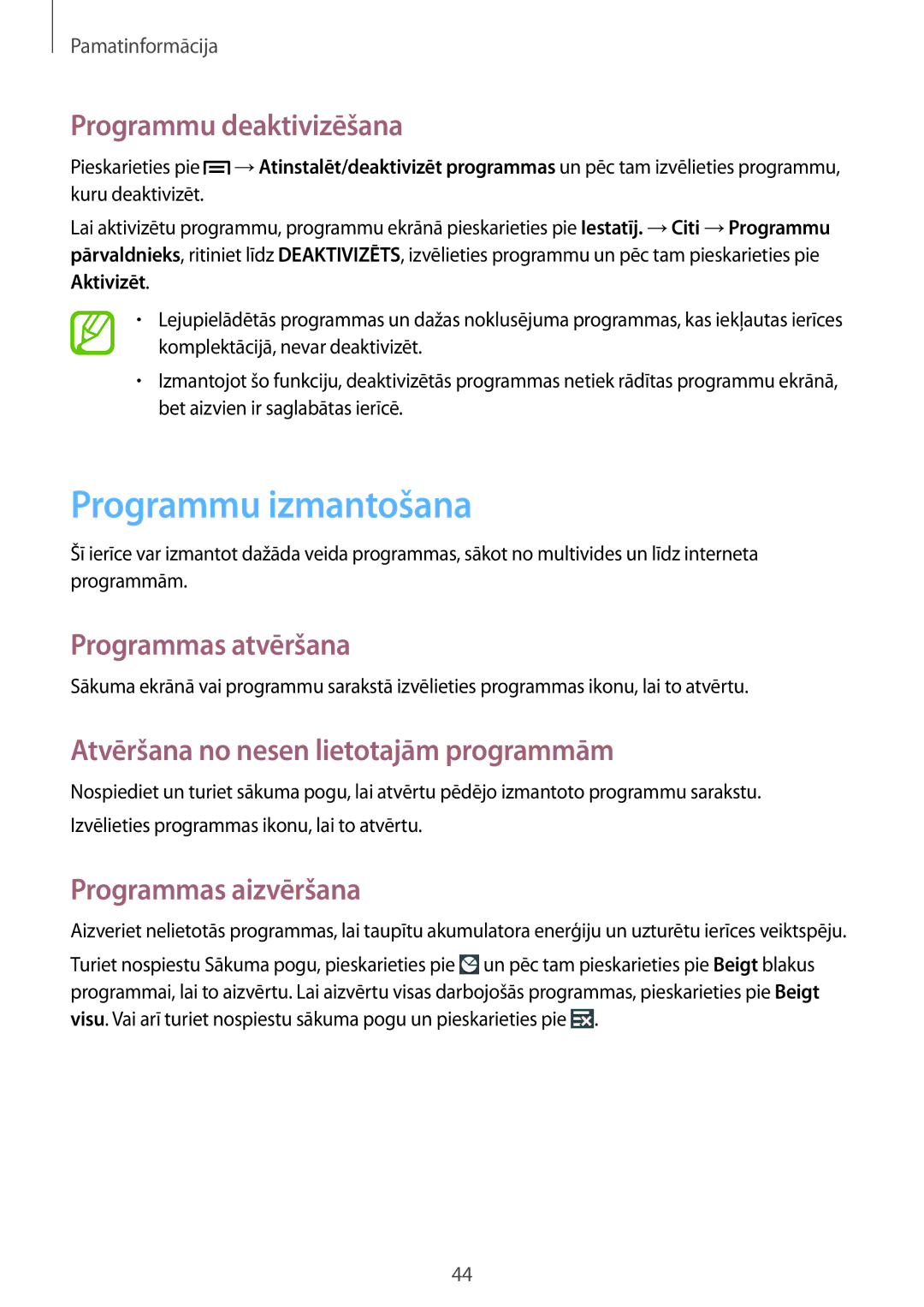 Samsung GT-N7100RWDSEB manual Programmu izmantošana, Programmu deaktivizēšana, Programmas atvēršana, Programmas aizvēršana 