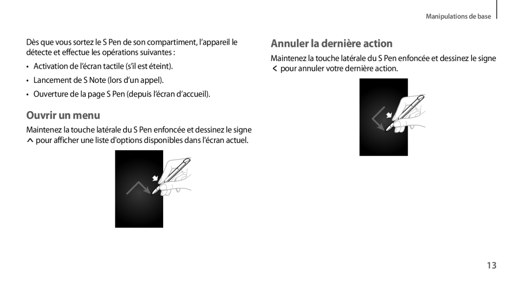 Samsung GT-N7100RWAFTM, GT-N7100RWDSFR, GT-N7100VSDXEF, GT-N7100VSDSFR manual Ouvrir un menu, Annuler la dernière action 