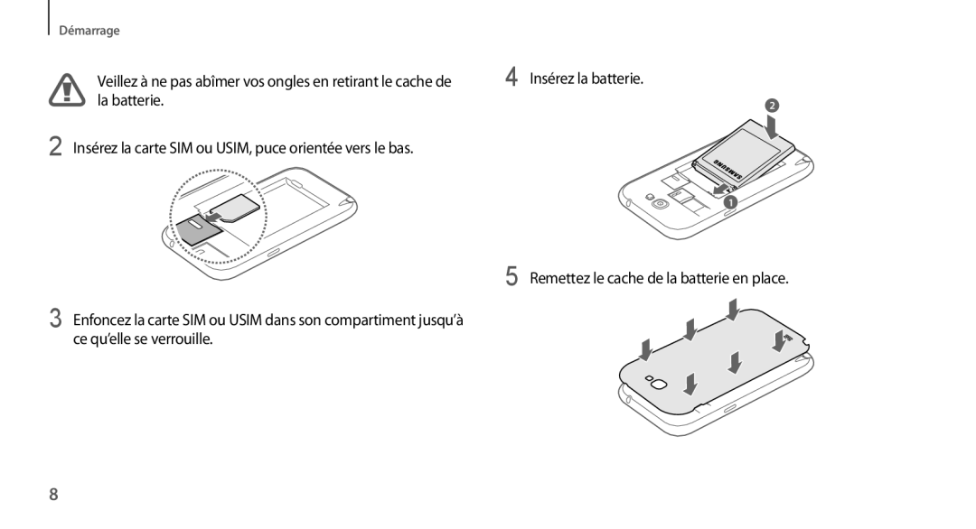 Samsung GT-N7100VSDFTM, GT-N7100RWDSFR, GT-N7100VSDXEF, GT-N7100VSDSFR, GT-N7100VSASFR, GT-N7100TADSFR Insérez la batterie 