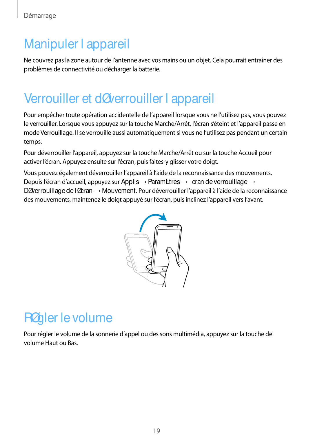 Samsung GT-N7100RWXXEF, GT-N7100RWDSFR Manipuler l’appareil, Verrouiller et déverrouiller l’appareil, Régler le volume 