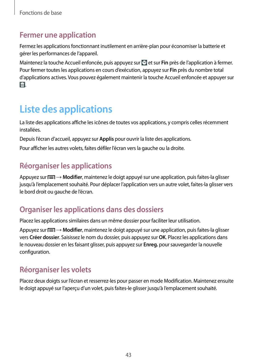 Samsung GT-N7100RWAXEF, GT-N7100RWDSFR manual Liste des applications, Fermer une application, Réorganiser les applications 